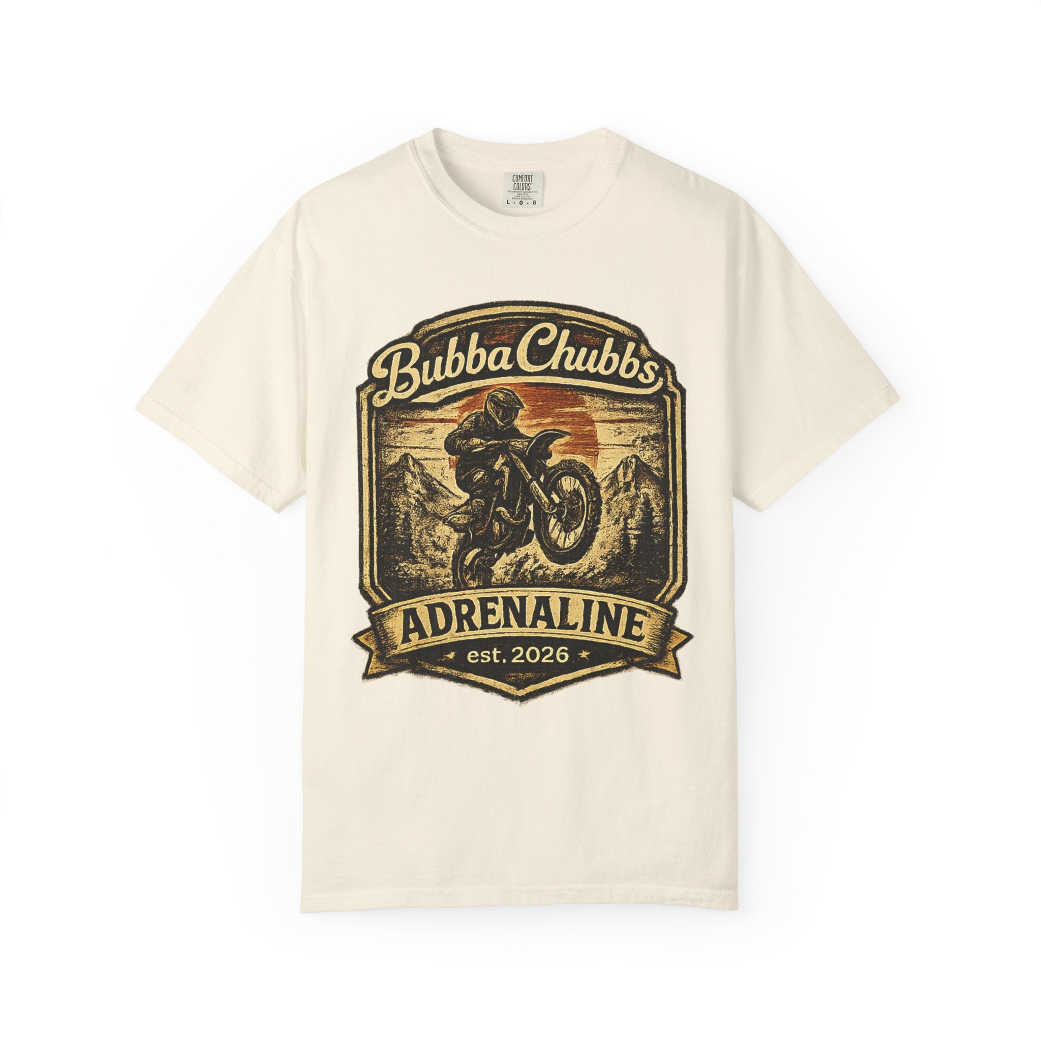BubbaChubbs Tee —Adrenaline Junky- Get Out, Stay Wild