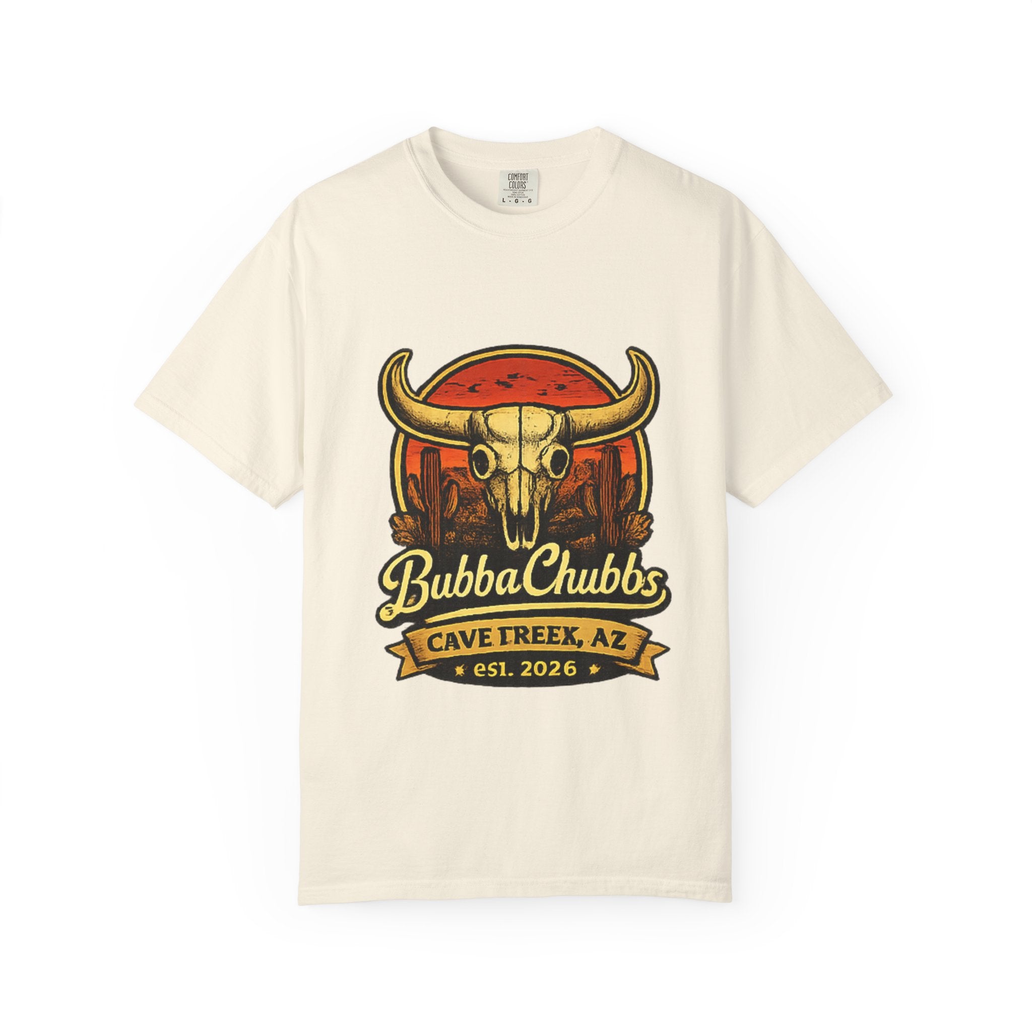 BubbaChubbs Tee — Cave Creek AZ- Get Out, Stay Wild