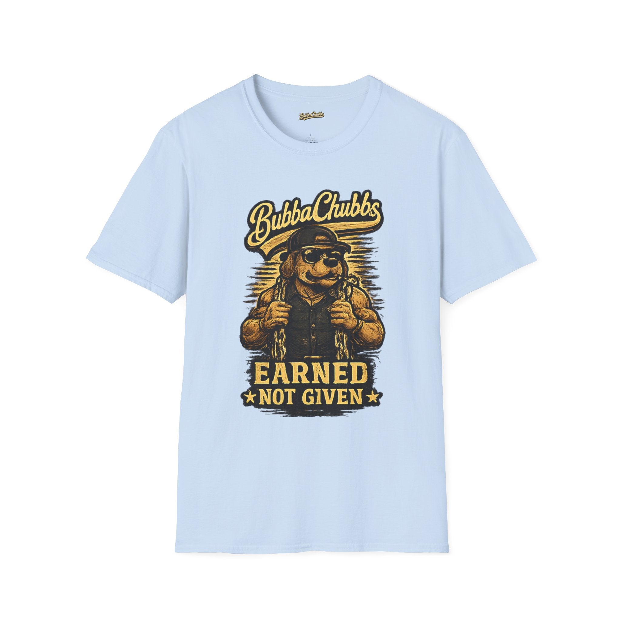 BubbaChubbs "Earned" T-Shirt