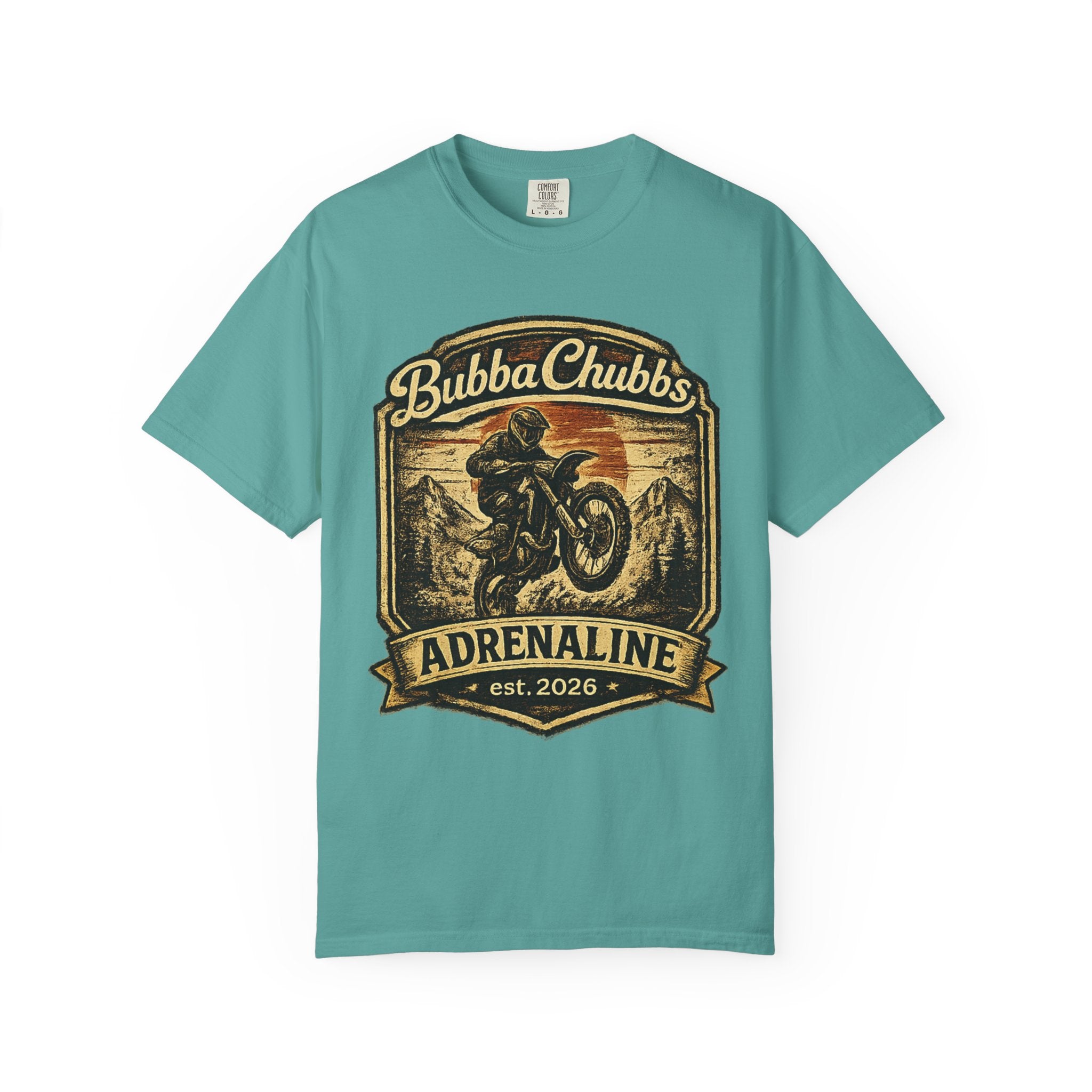 BubbaChubbs Tee —Adrenaline Junky- Get Out, Stay Wild