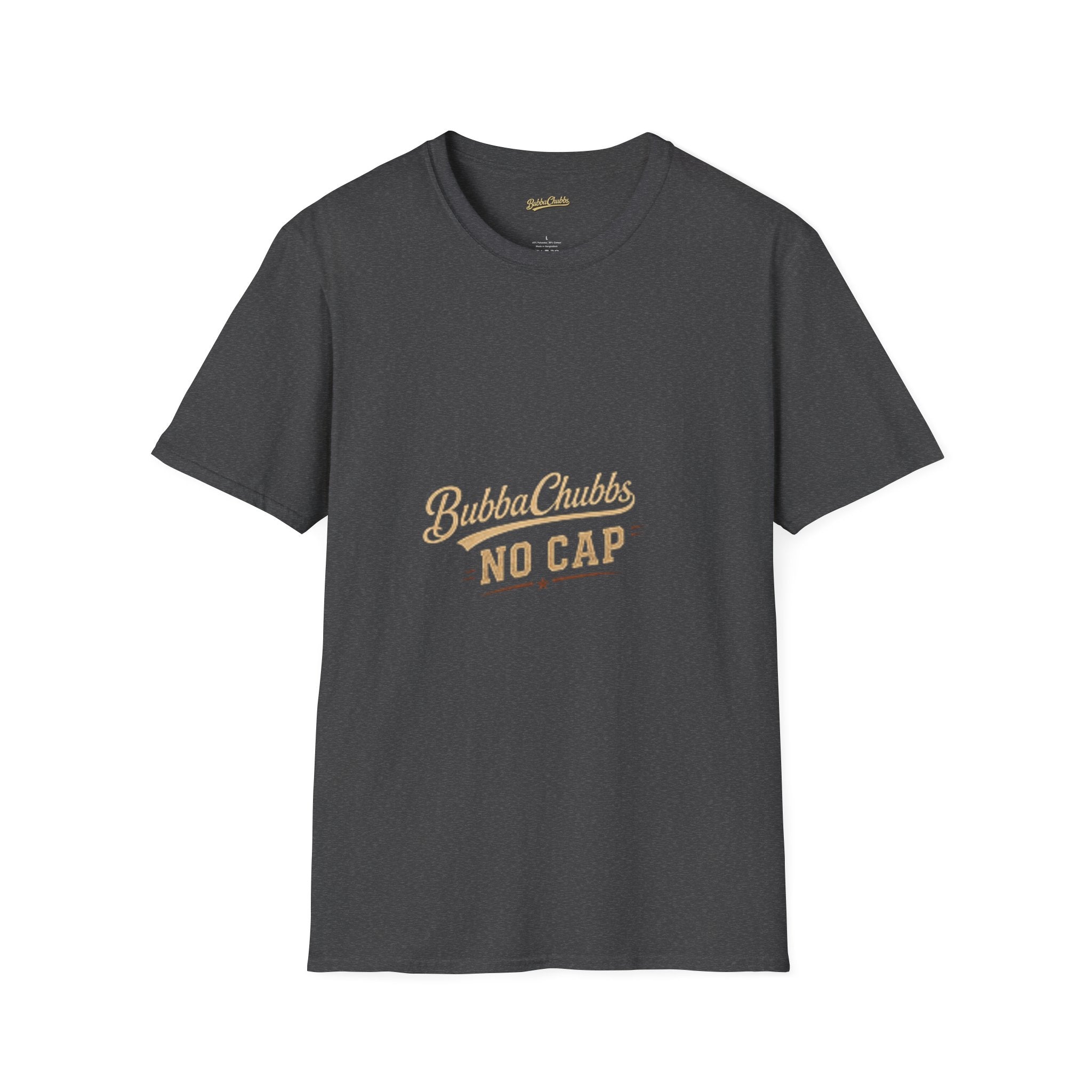 BubbaChubbs "No Cap" T-Shirt