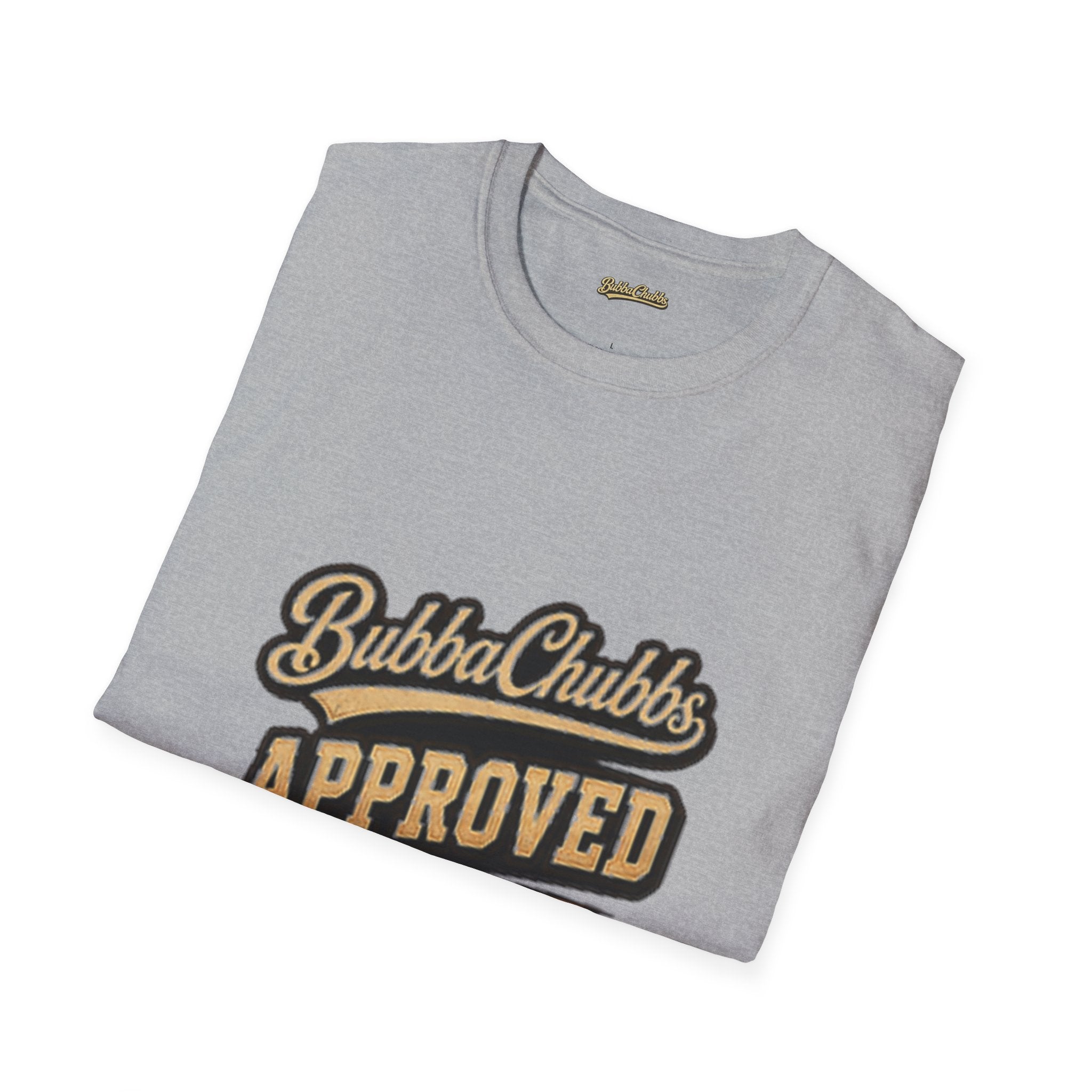 BubbaChubbs "Approved" T-Shirt