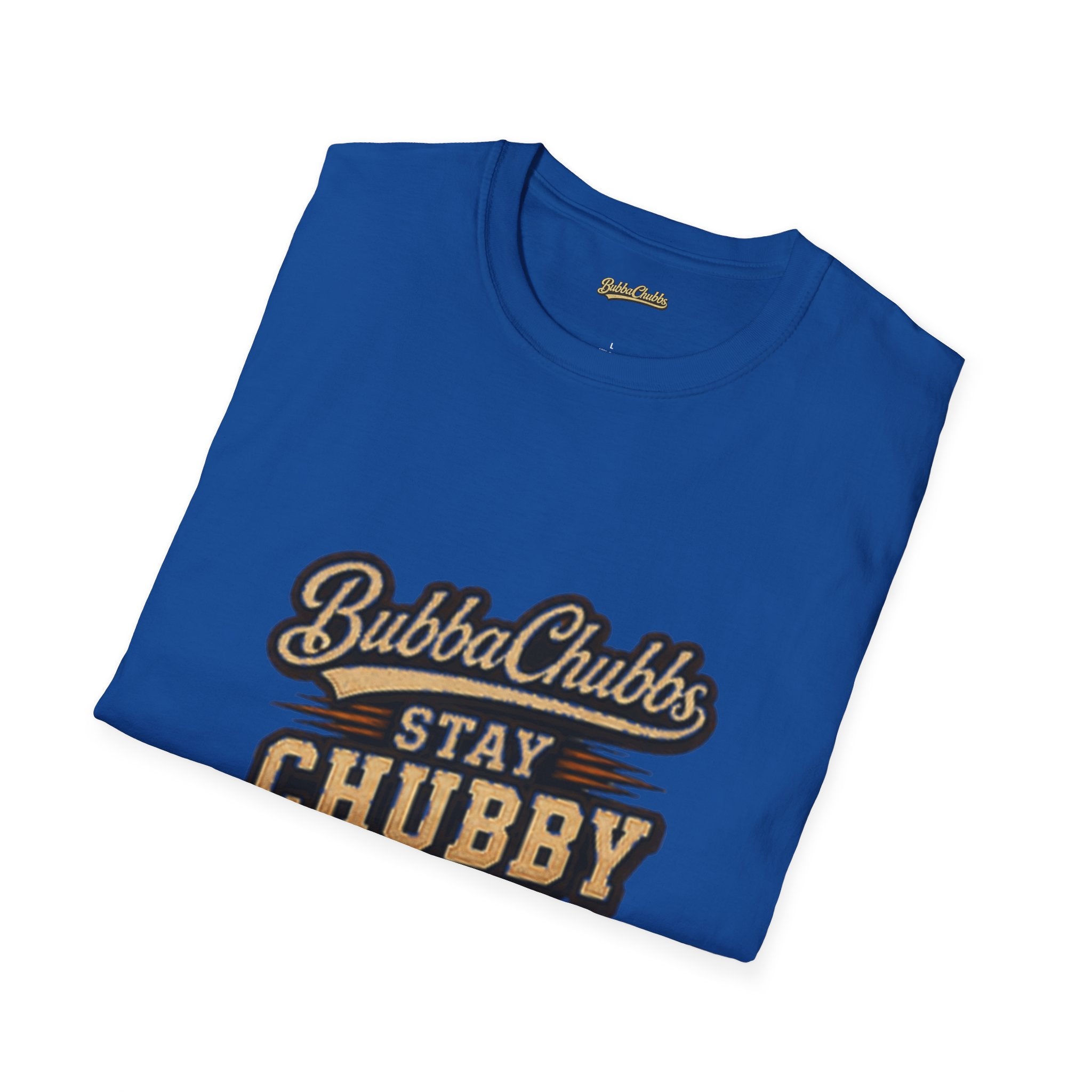 BubbaChubbs "Stay Chubby T-Shirt