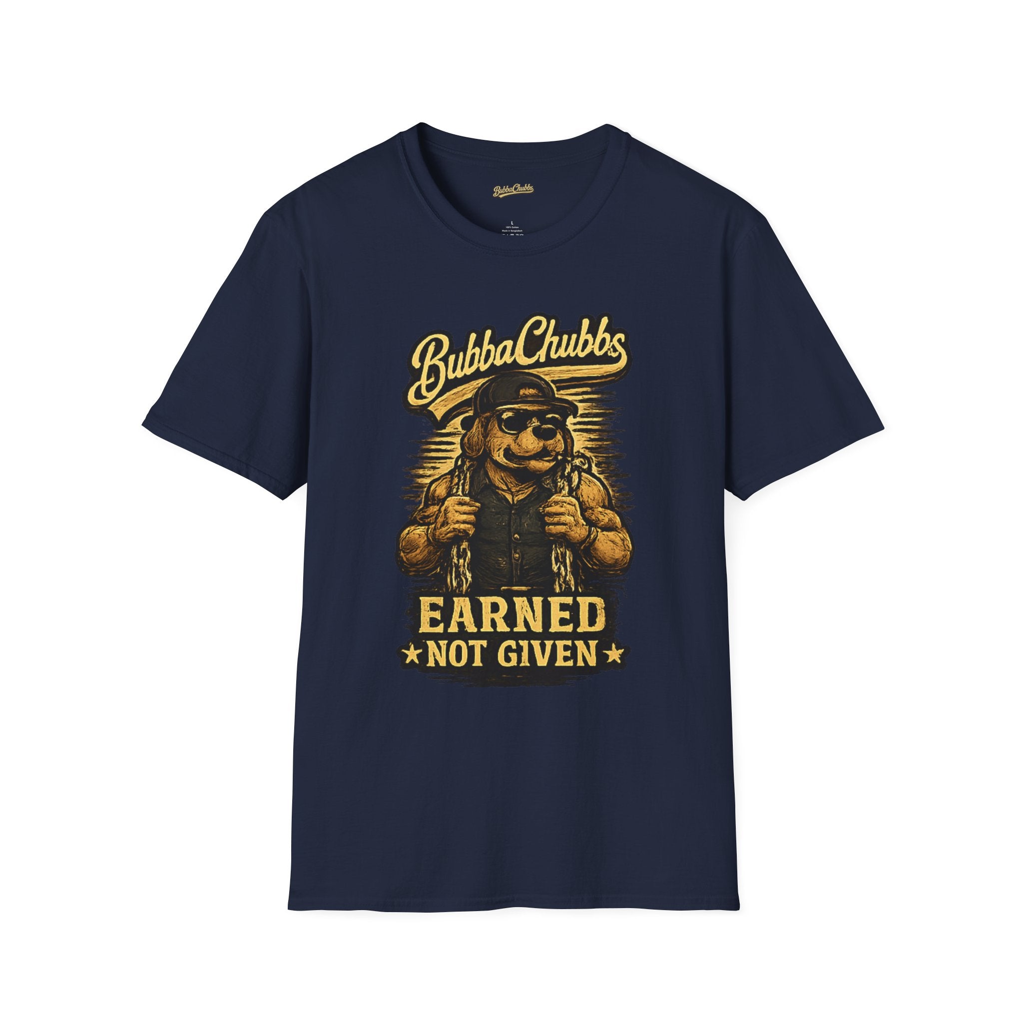 BubbaChubbs "Earned" T-Shirt