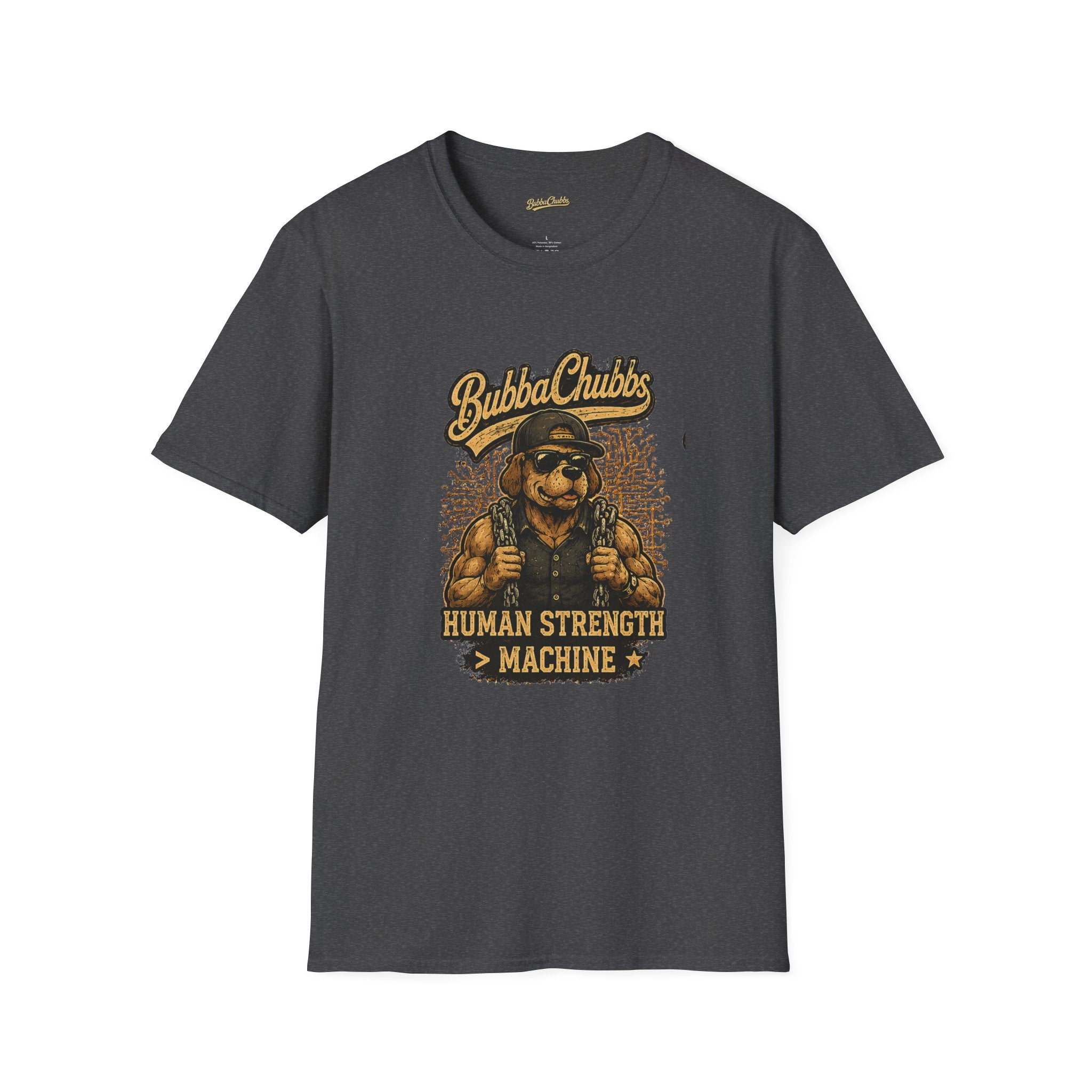 BubbaChubbs "Human Strength" T-Shirt