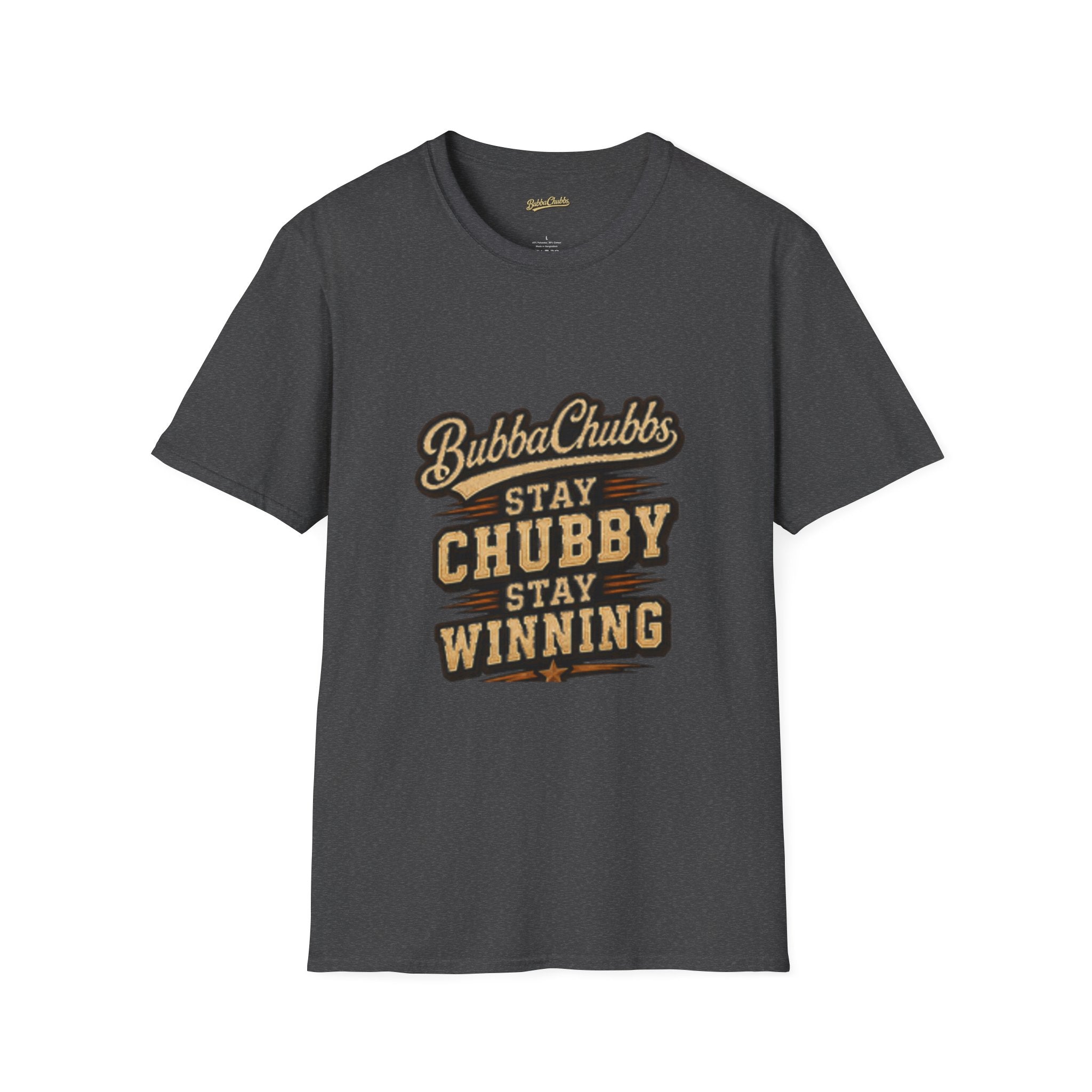 BubbaChubbs "Stay Chubby T-Shirt