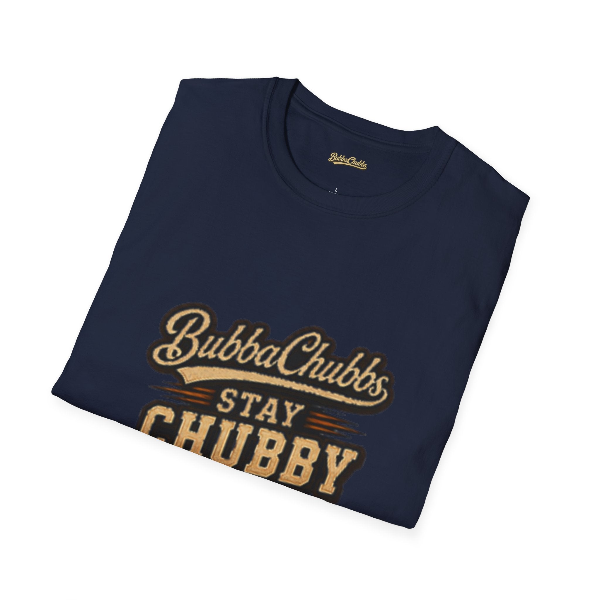BubbaChubbs "Stay Chubby T-Shirt