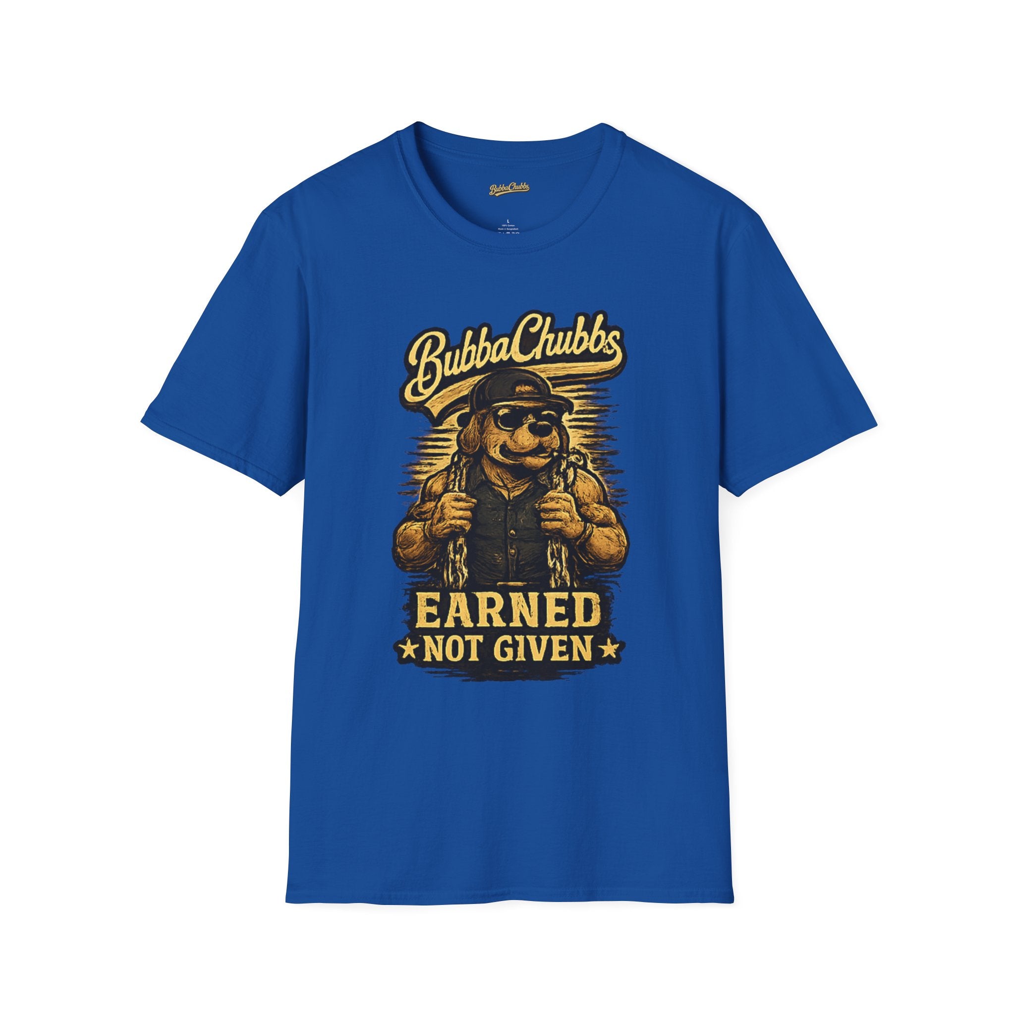 BubbaChubbs "Earned" T-Shirt