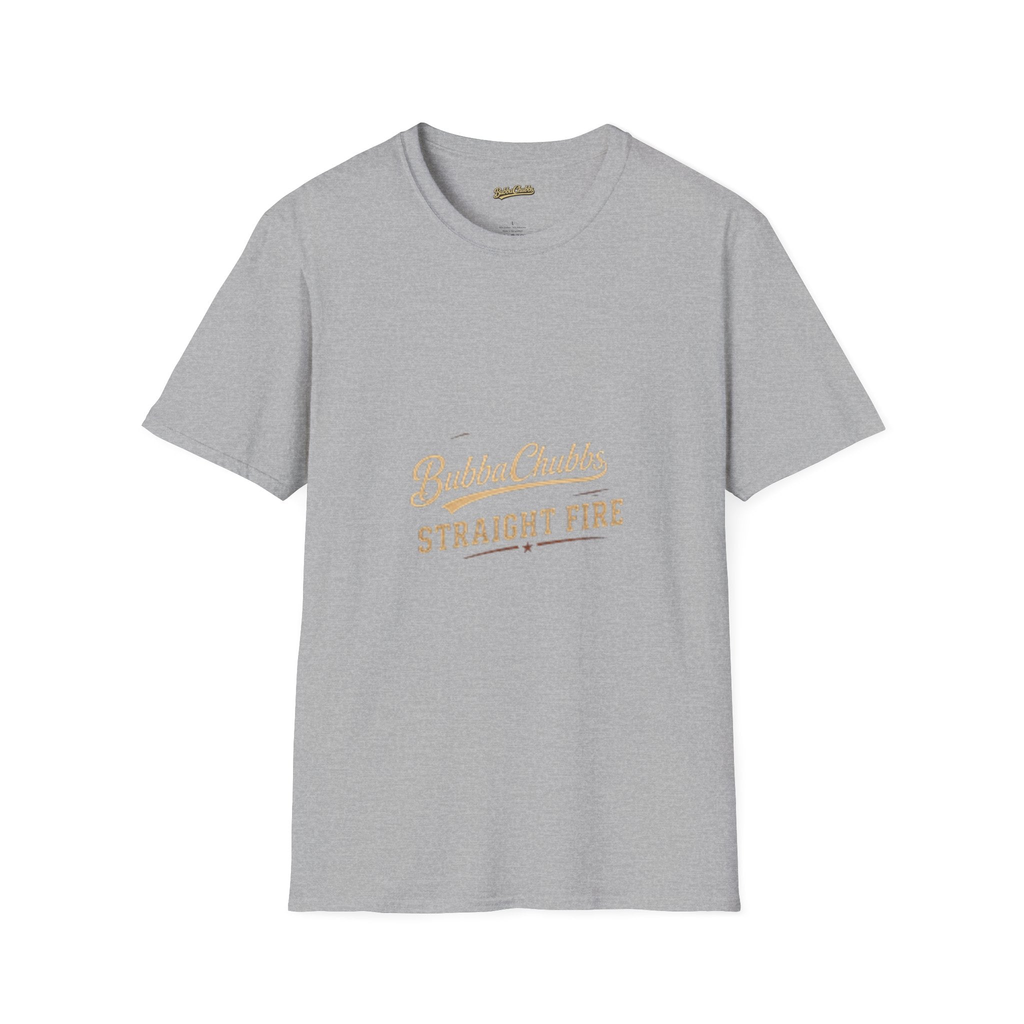 BubbaChubbs "Straight Fire" T-Shirt