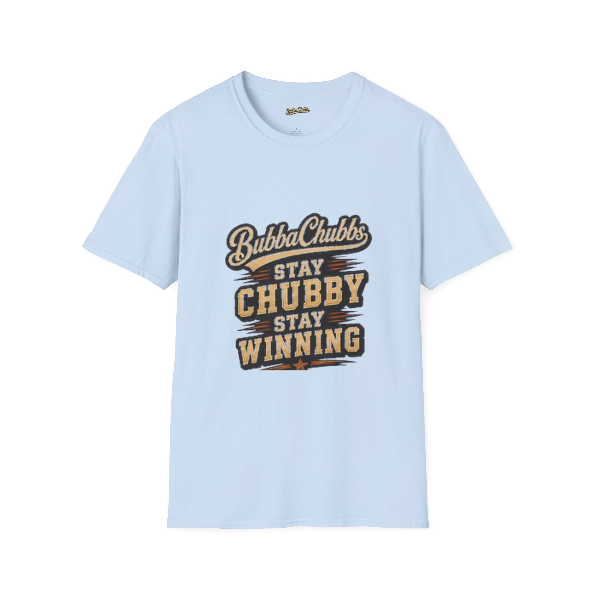 BubbaChubbs "Stay Chubby T-Shirt