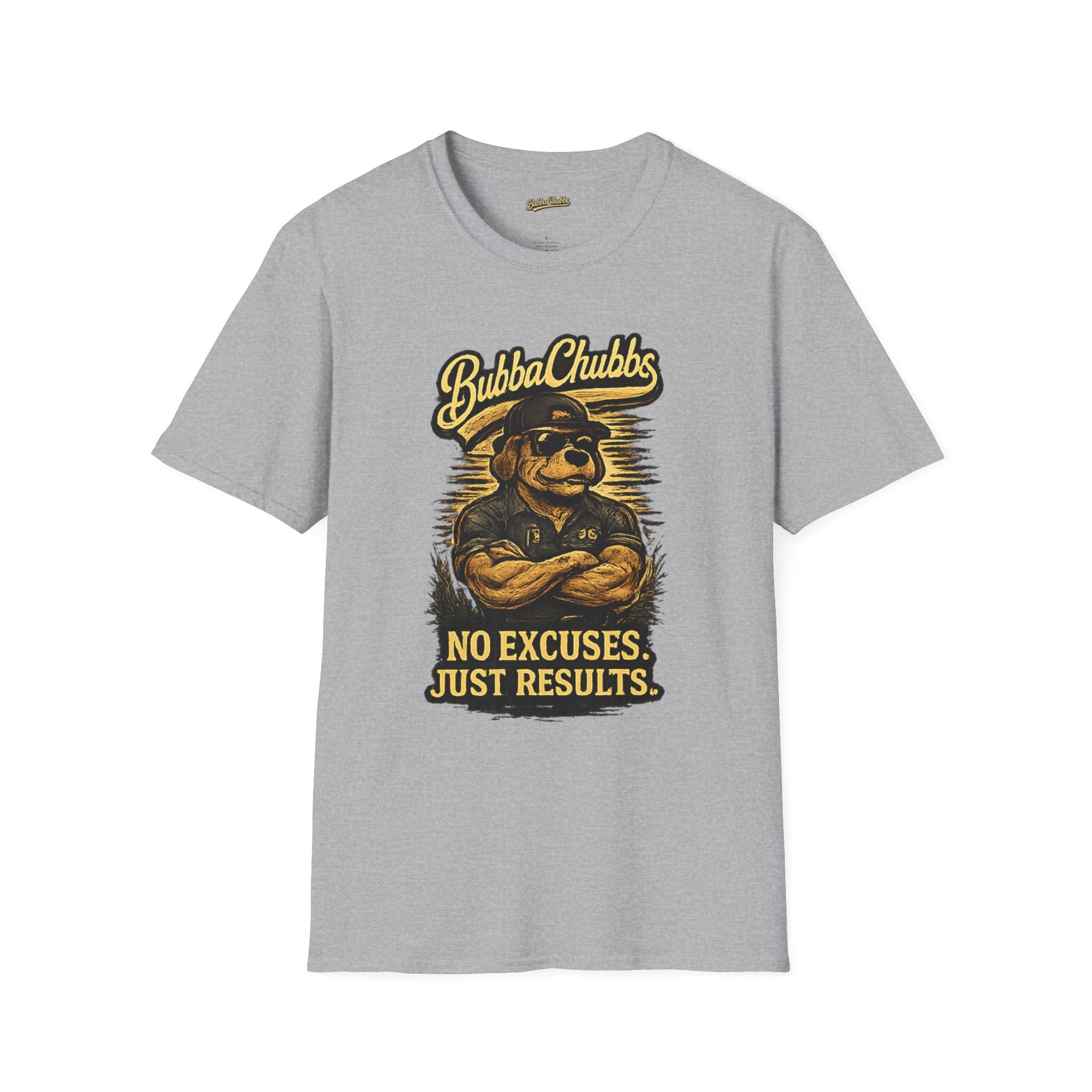 BubbaChubbs "No Excuses" T-Shirt