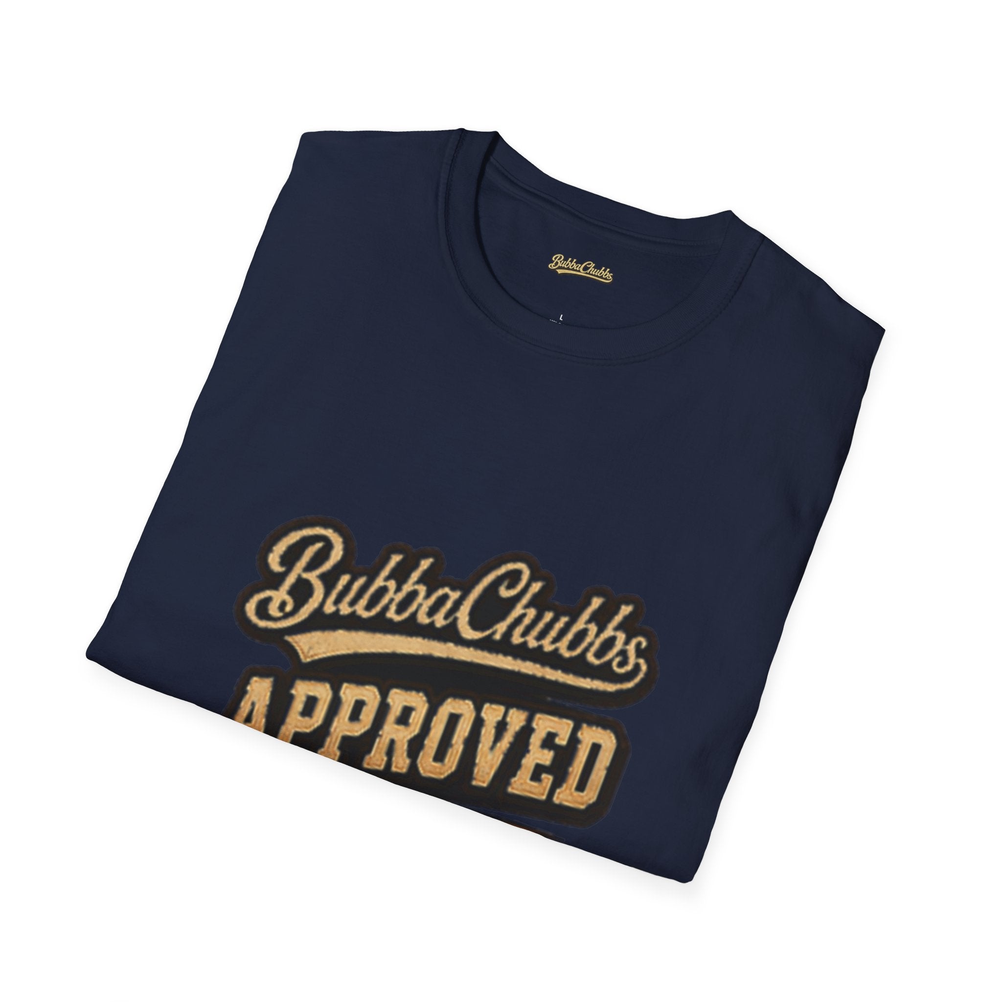 BubbaChubbs "Approved" T-Shirt