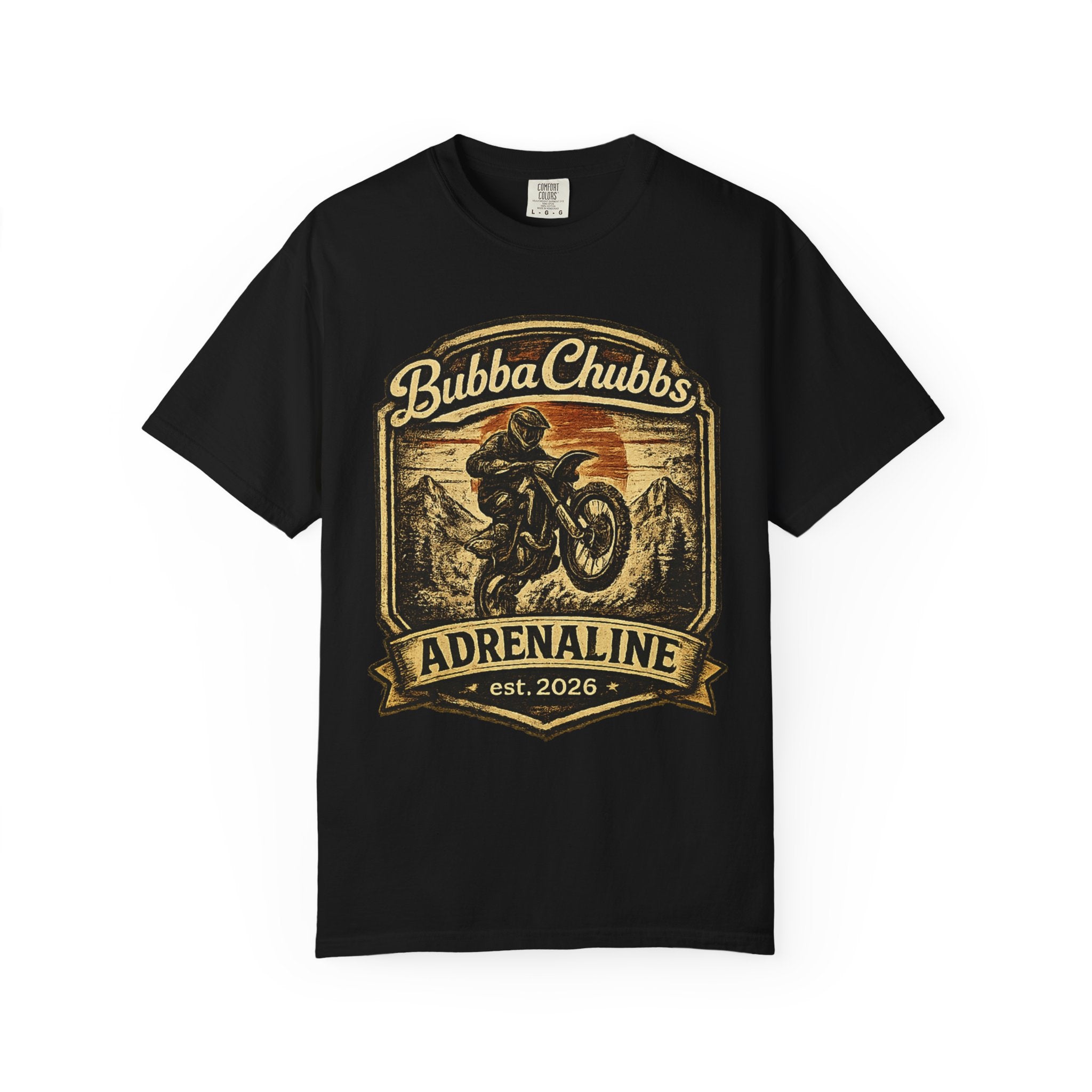 BubbaChubbs Tee —Adrenaline Junky- Get Out, Stay Wild
