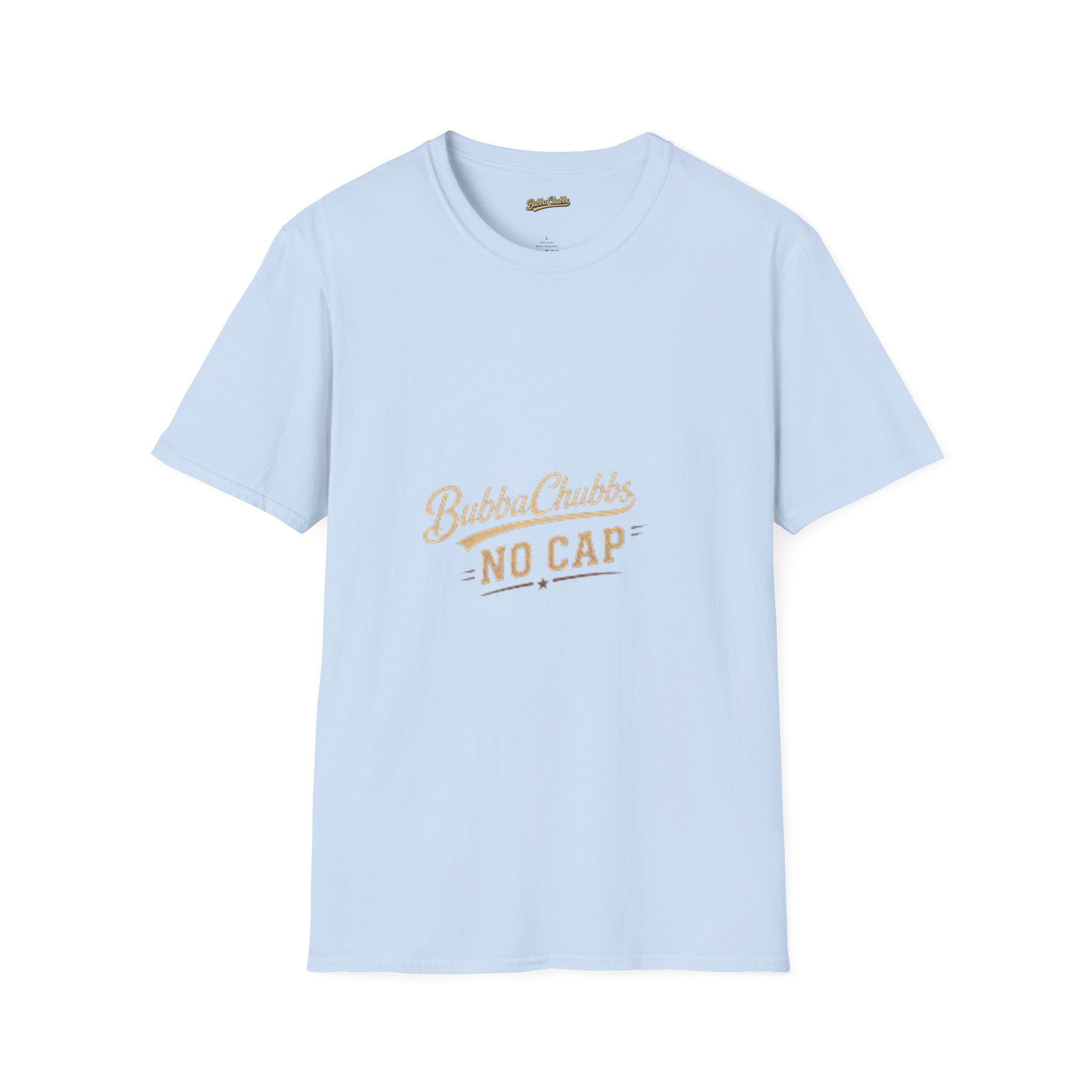 BubbaChubbs "No Cap" T-Shirt