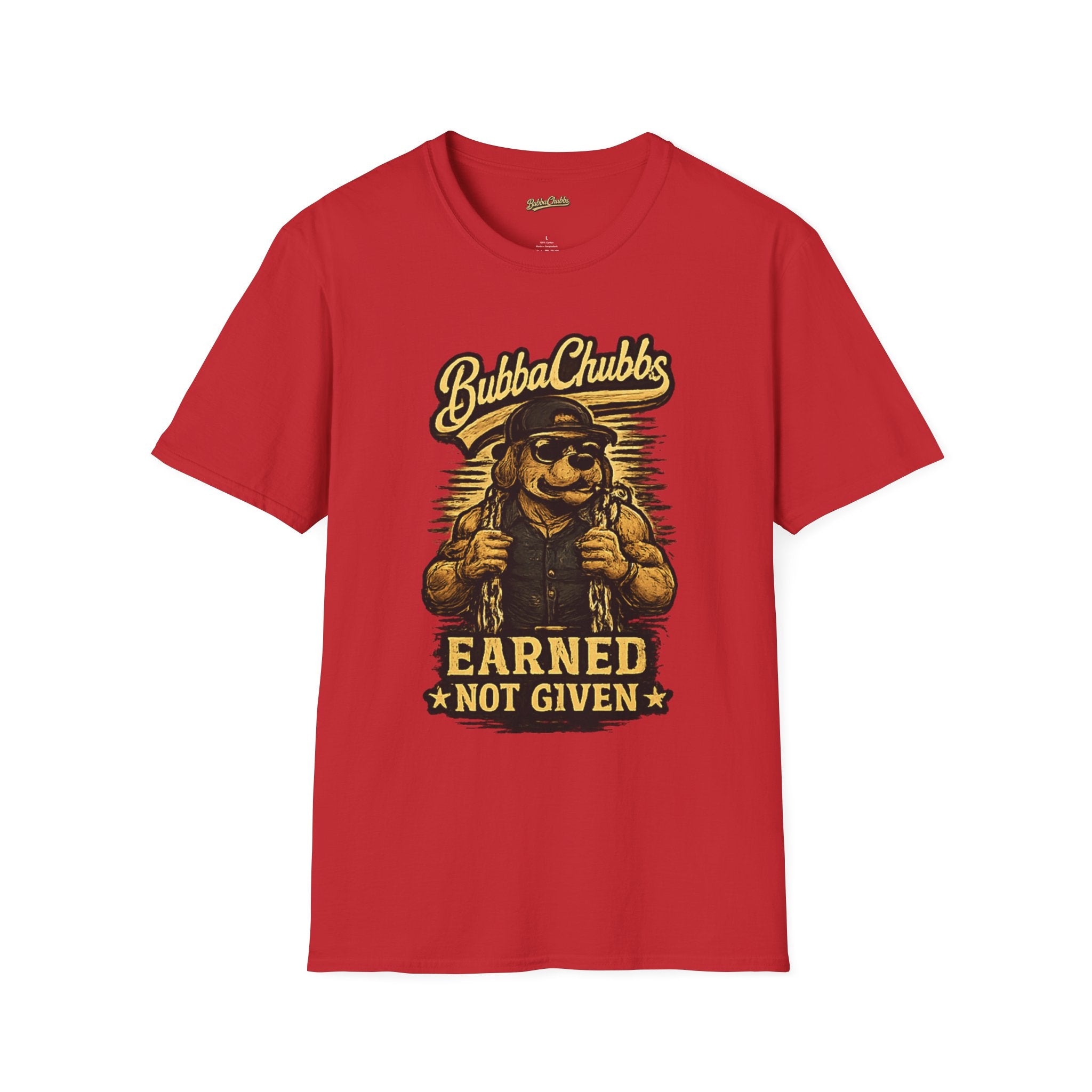 BubbaChubbs "Earned" T-Shirt