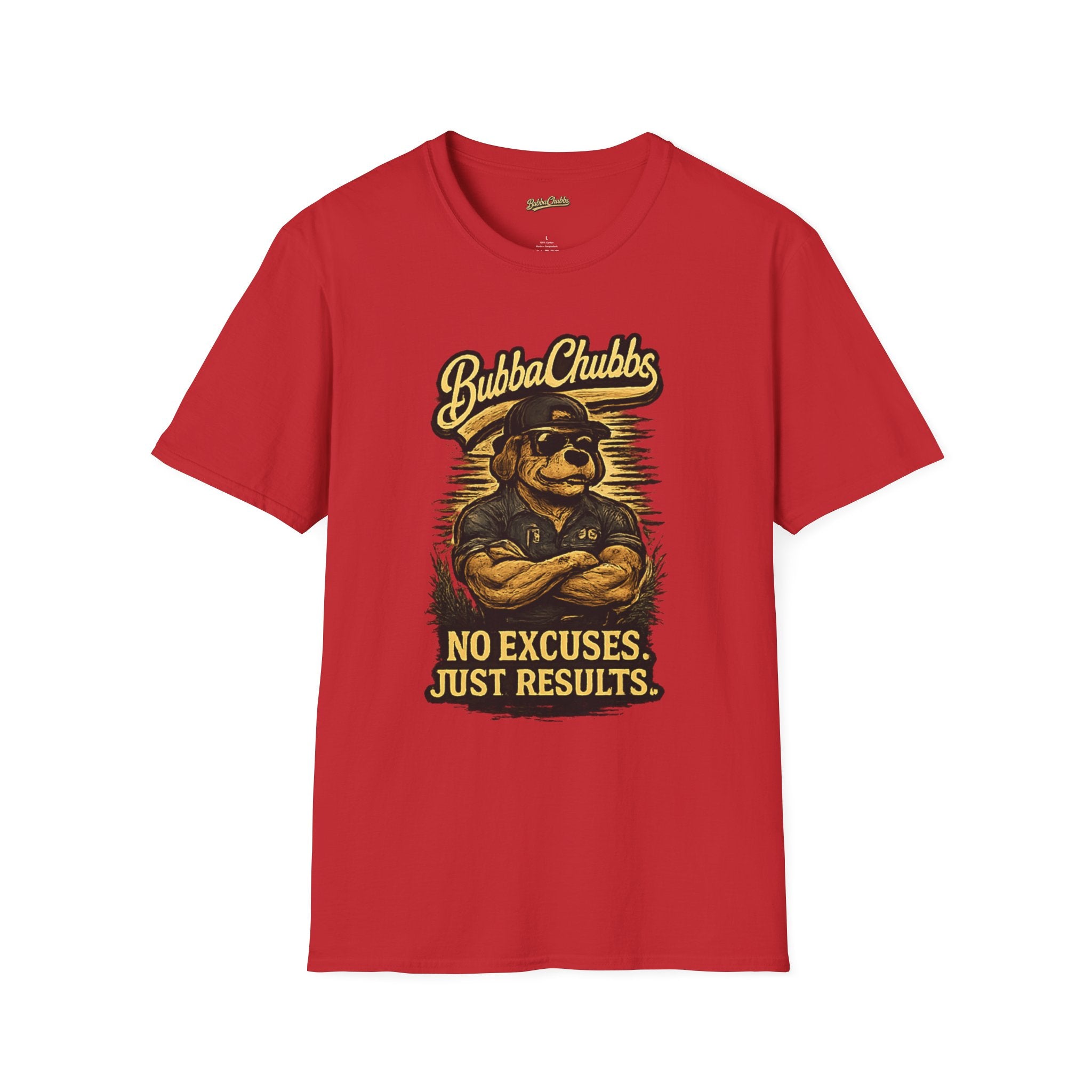 BubbaChubbs "No Excuses" T-Shirt