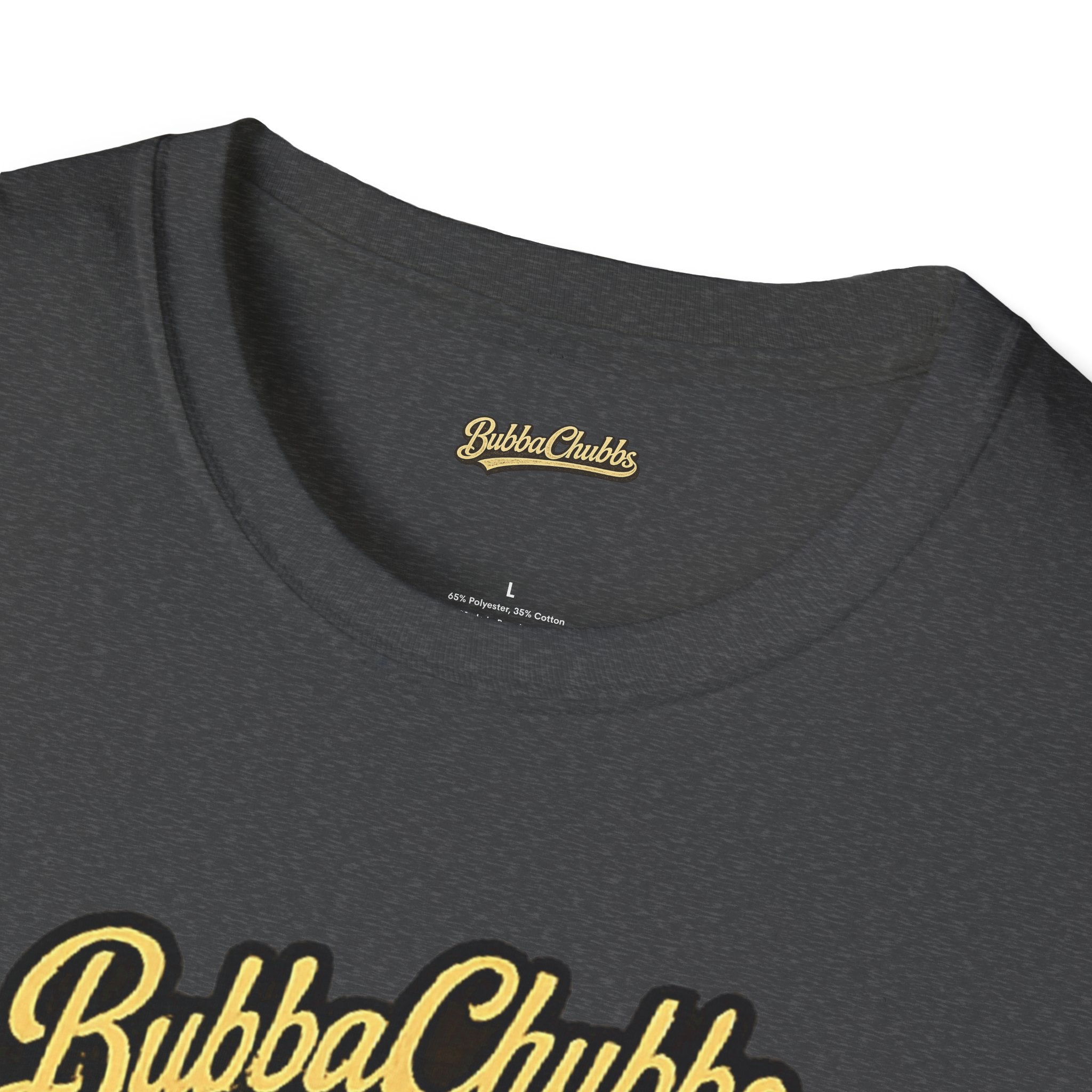 BubbaChubbs "No Excuses" T-Shirt