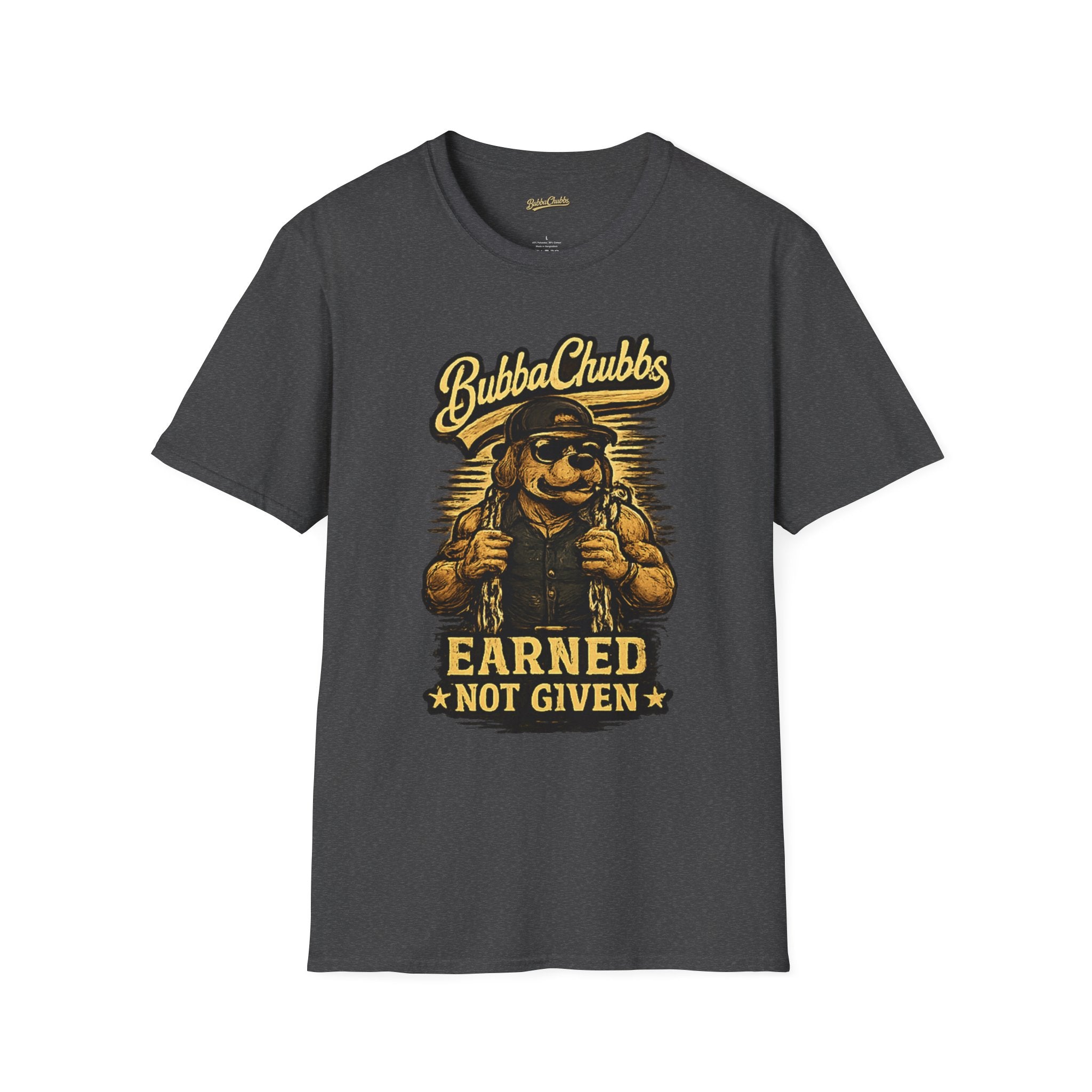 BubbaChubbs "Earned" T-Shirt