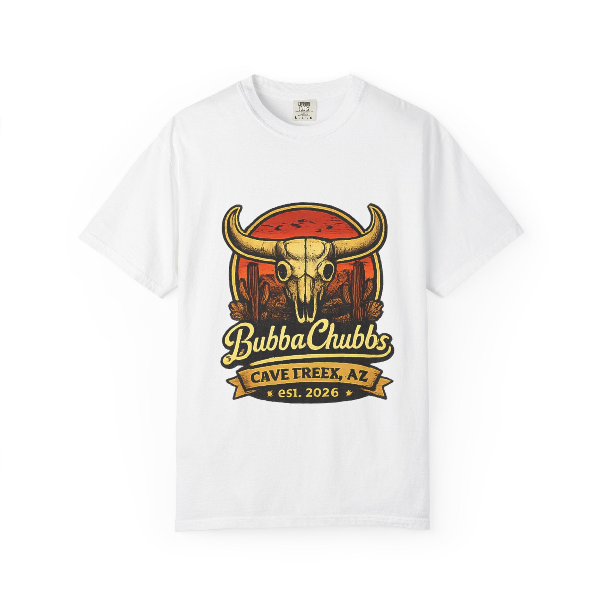BubbaChubbs Tee — Cave Creek AZ- Get Out, Stay Wild