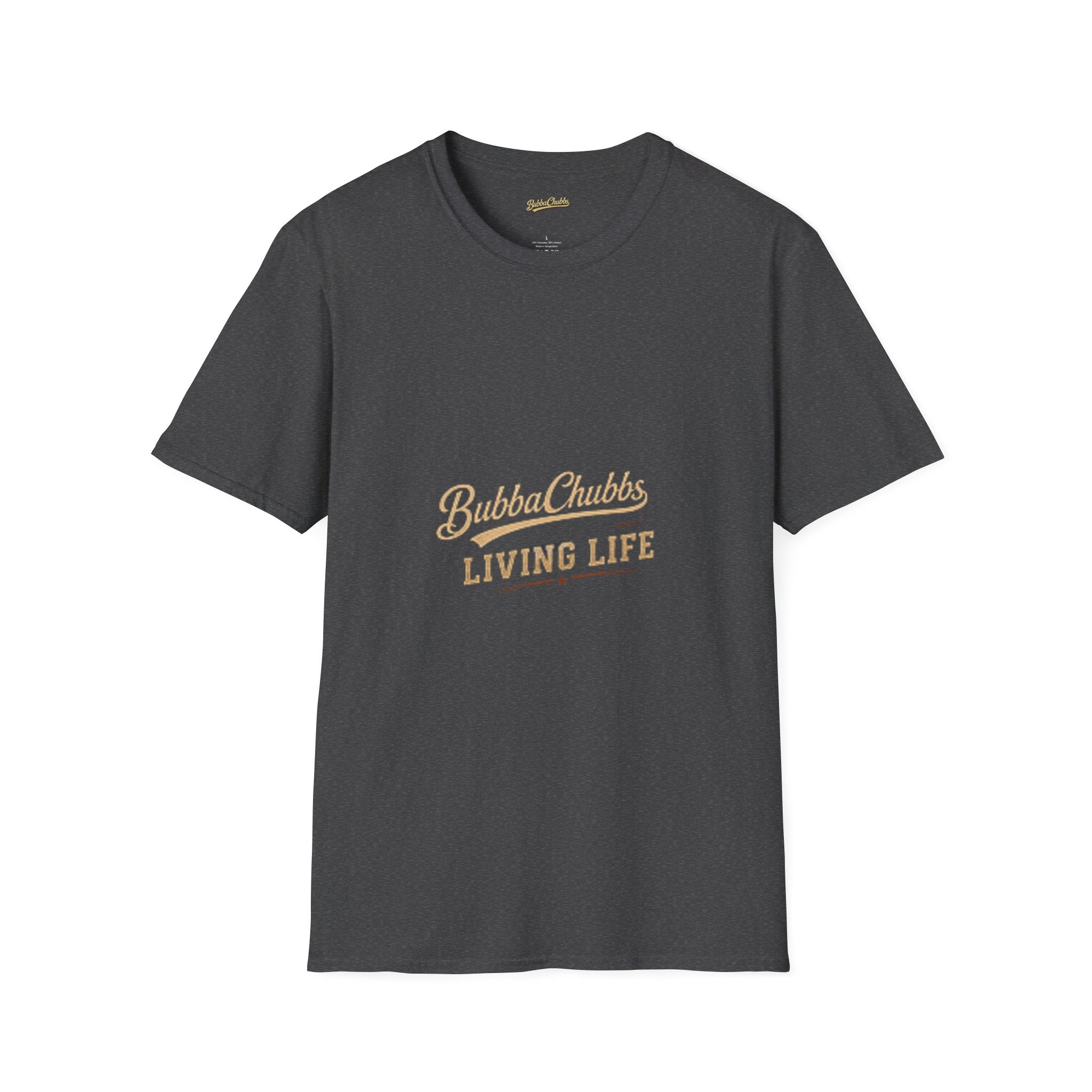 BubbaChubbs "Living Life" T-Shirt