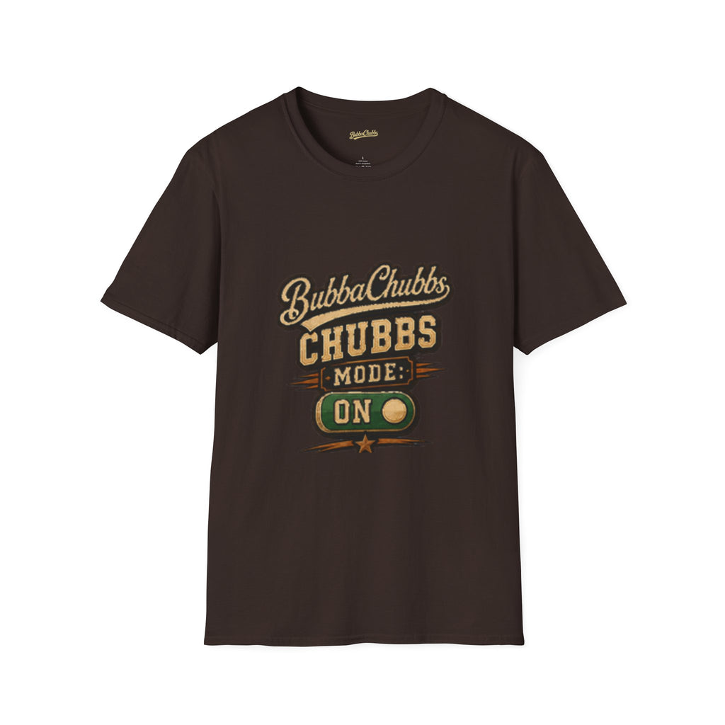 BubbaChubbs "Mode On" T-Shirt