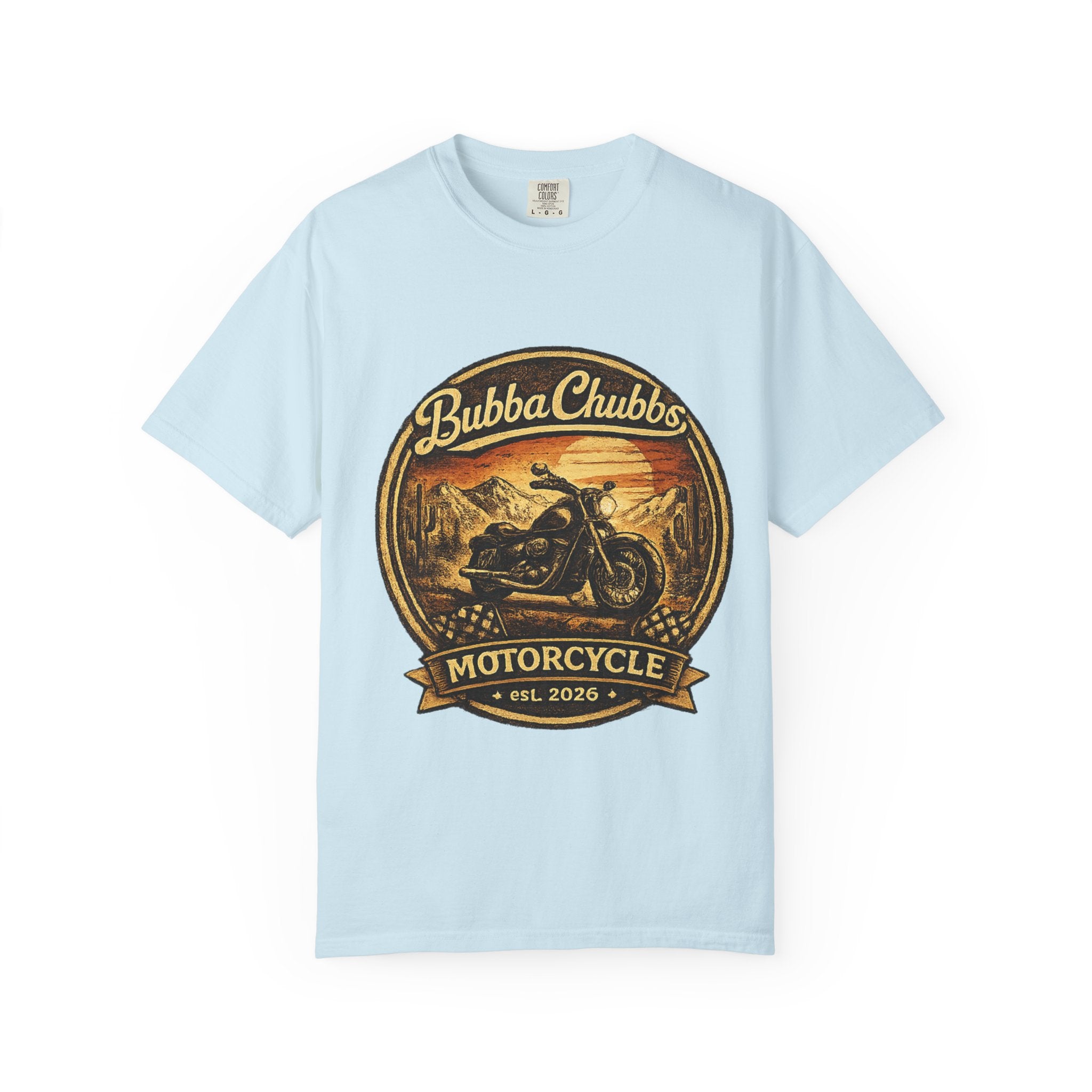BubbaChubbs Tee —Motorcycle Main- Get Out, Stay Wild
