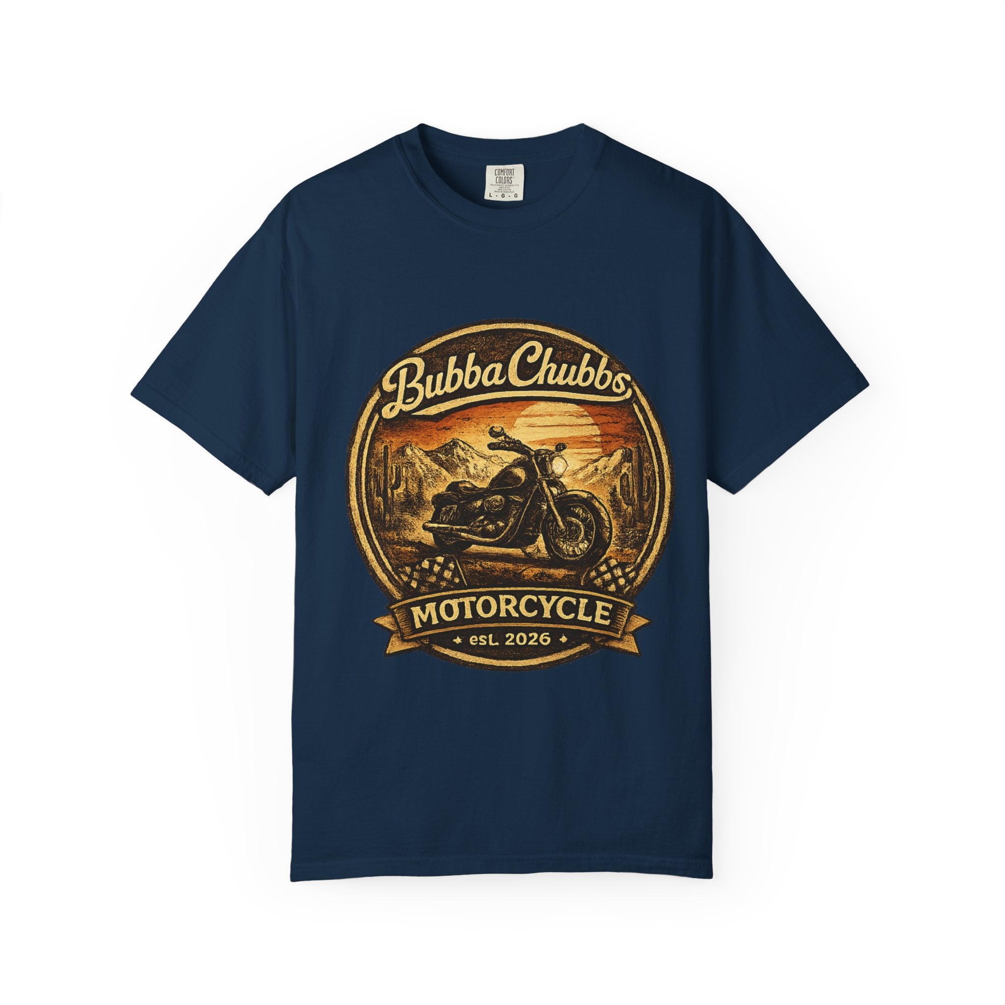 BubbaChubbs Tee —Motorcycle Main- Get Out, Stay Wild