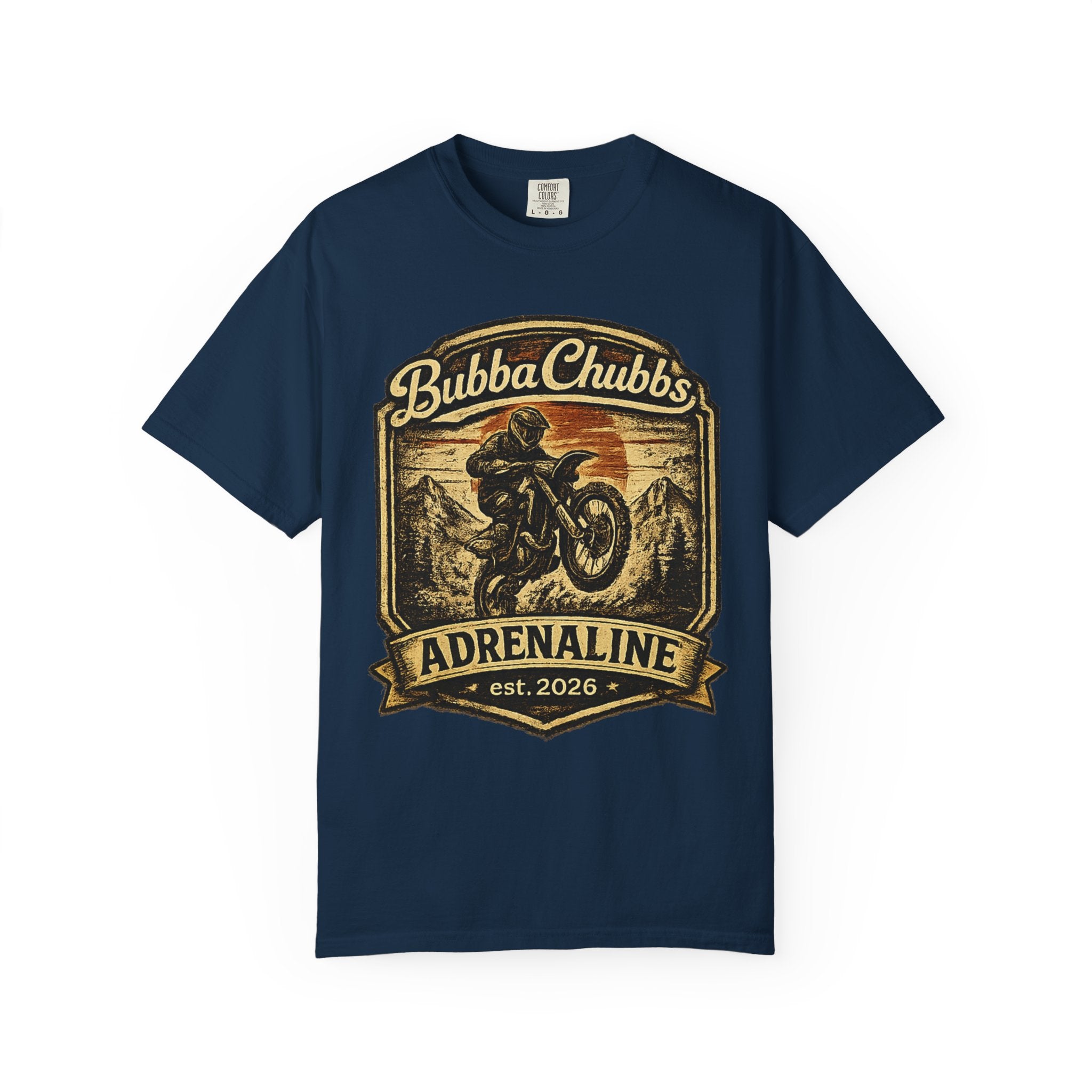 BubbaChubbs Tee —Adrenaline Junky- Get Out, Stay Wild