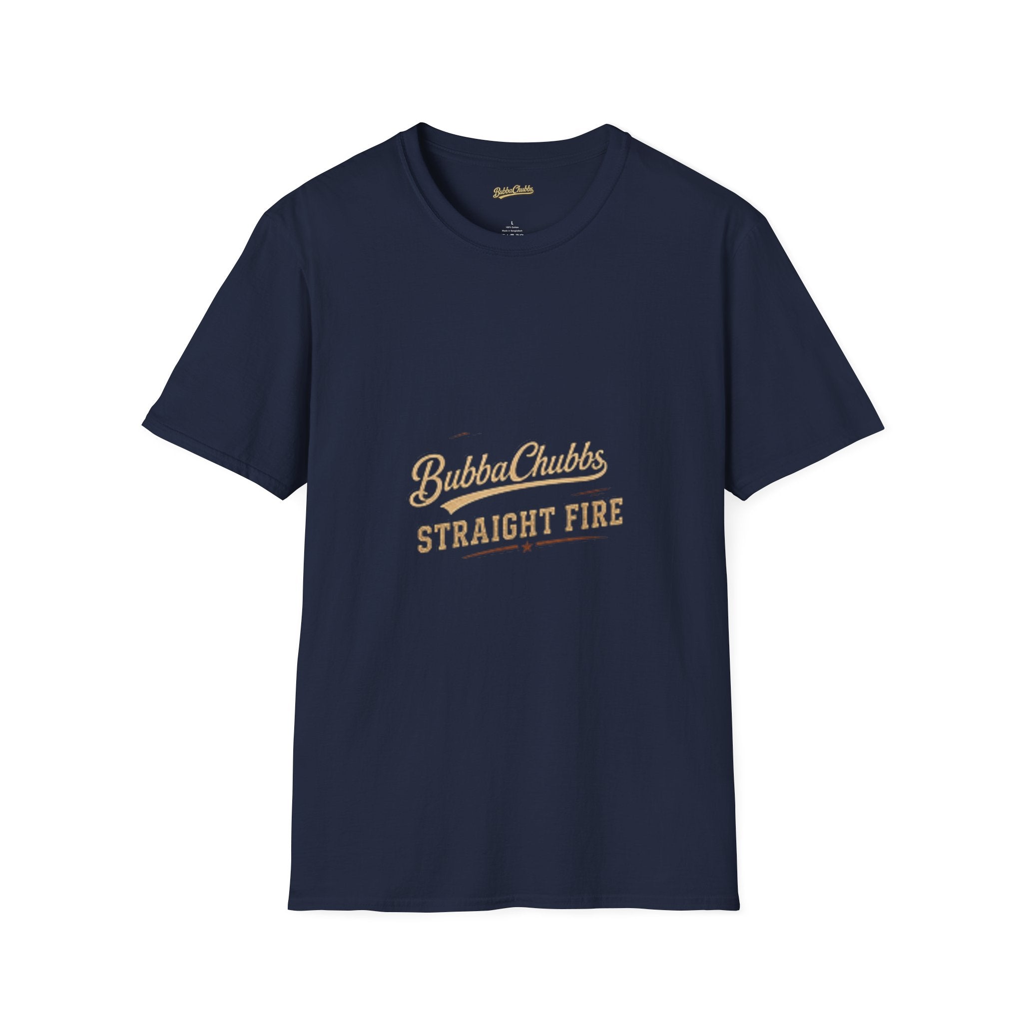 BubbaChubbs "Straight Fire" T-Shirt