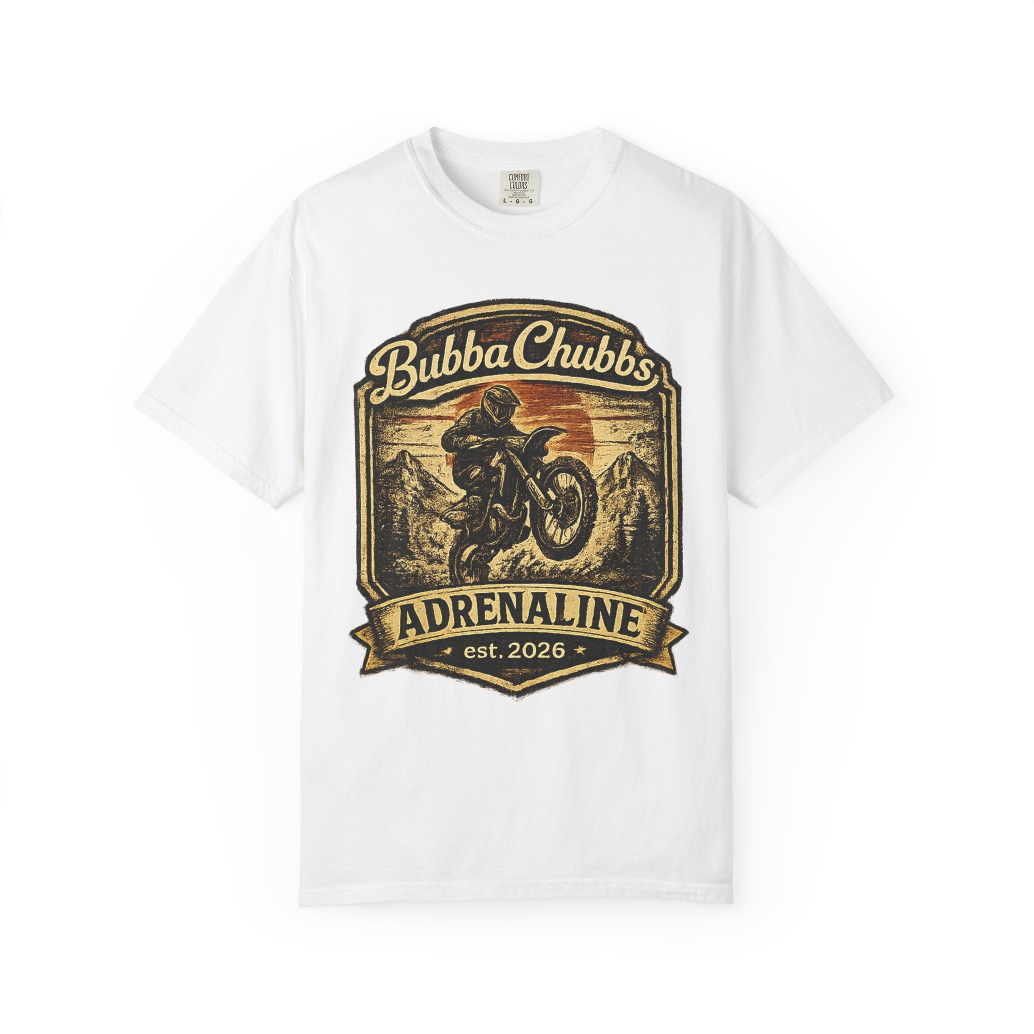 BubbaChubbs Tee —Adrenaline Junky- Get Out, Stay Wild