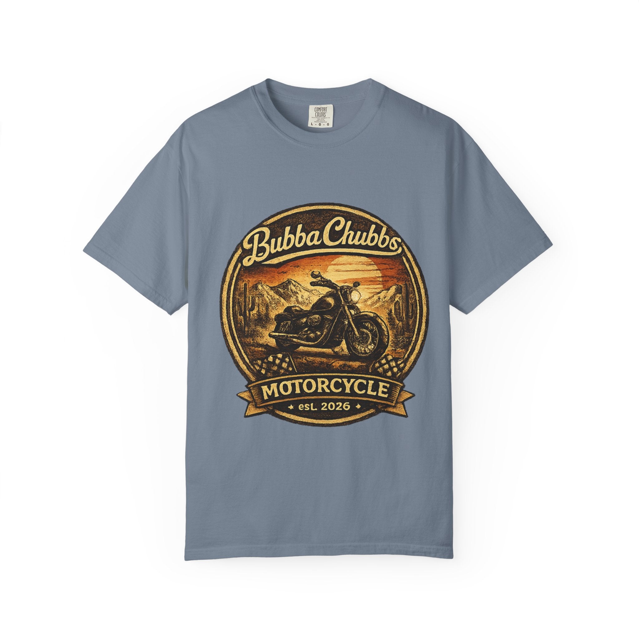 BubbaChubbs Tee —Motorcycle Main- Get Out, Stay Wild