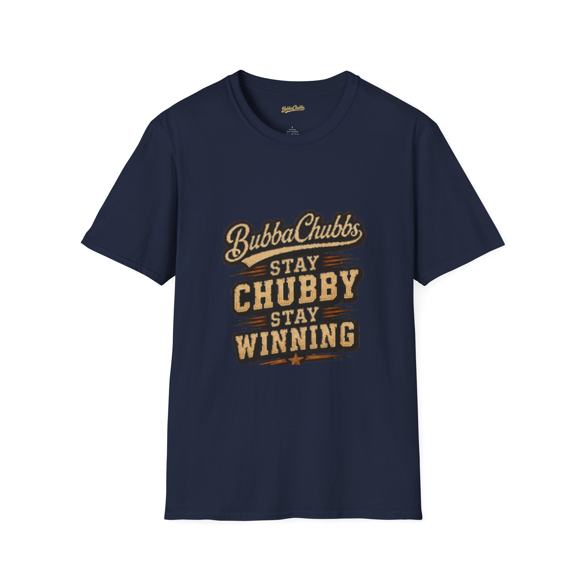 BubbaChubbs "Stay Chubby T-Shirt