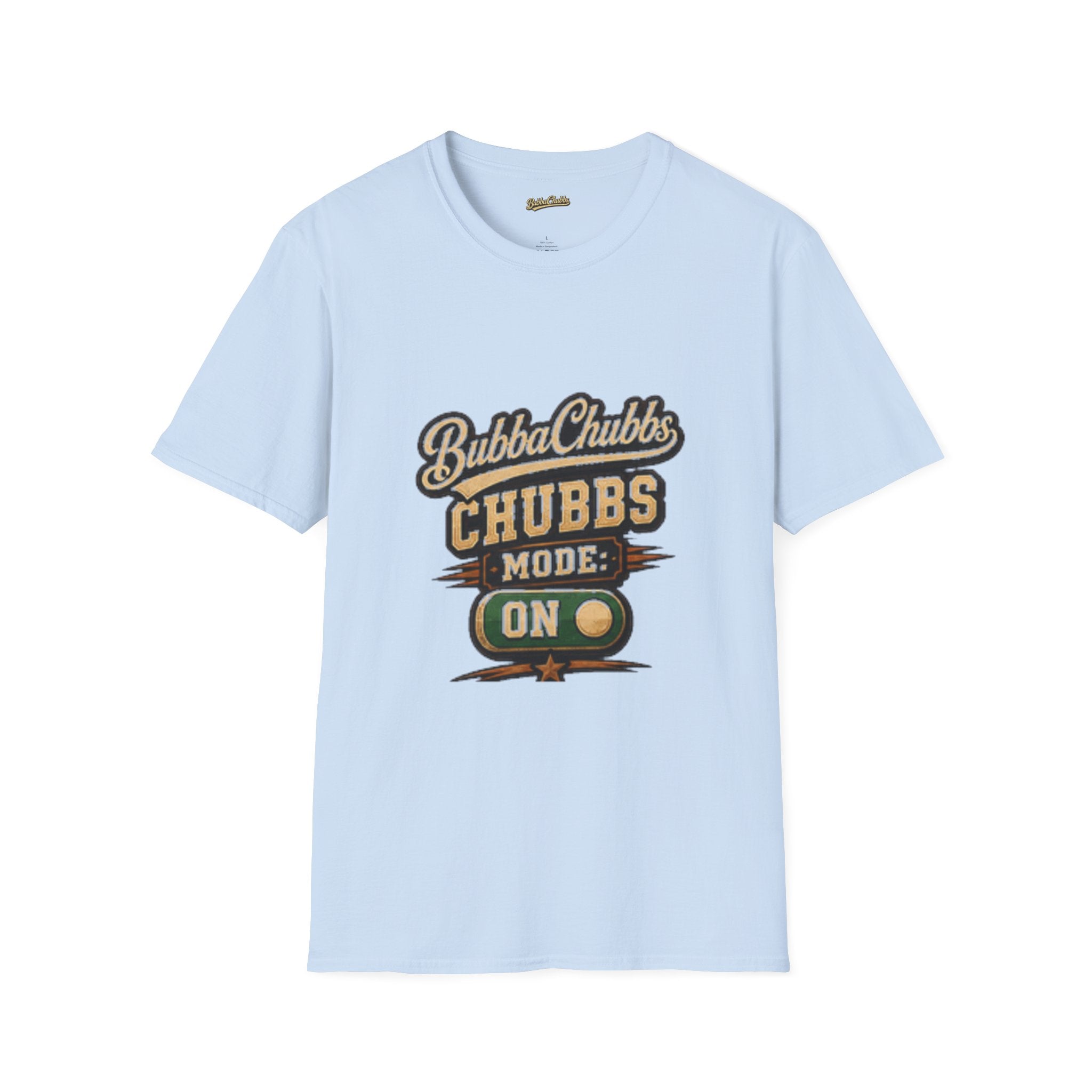 BubbaChubbs "Mode On" T-Shirt