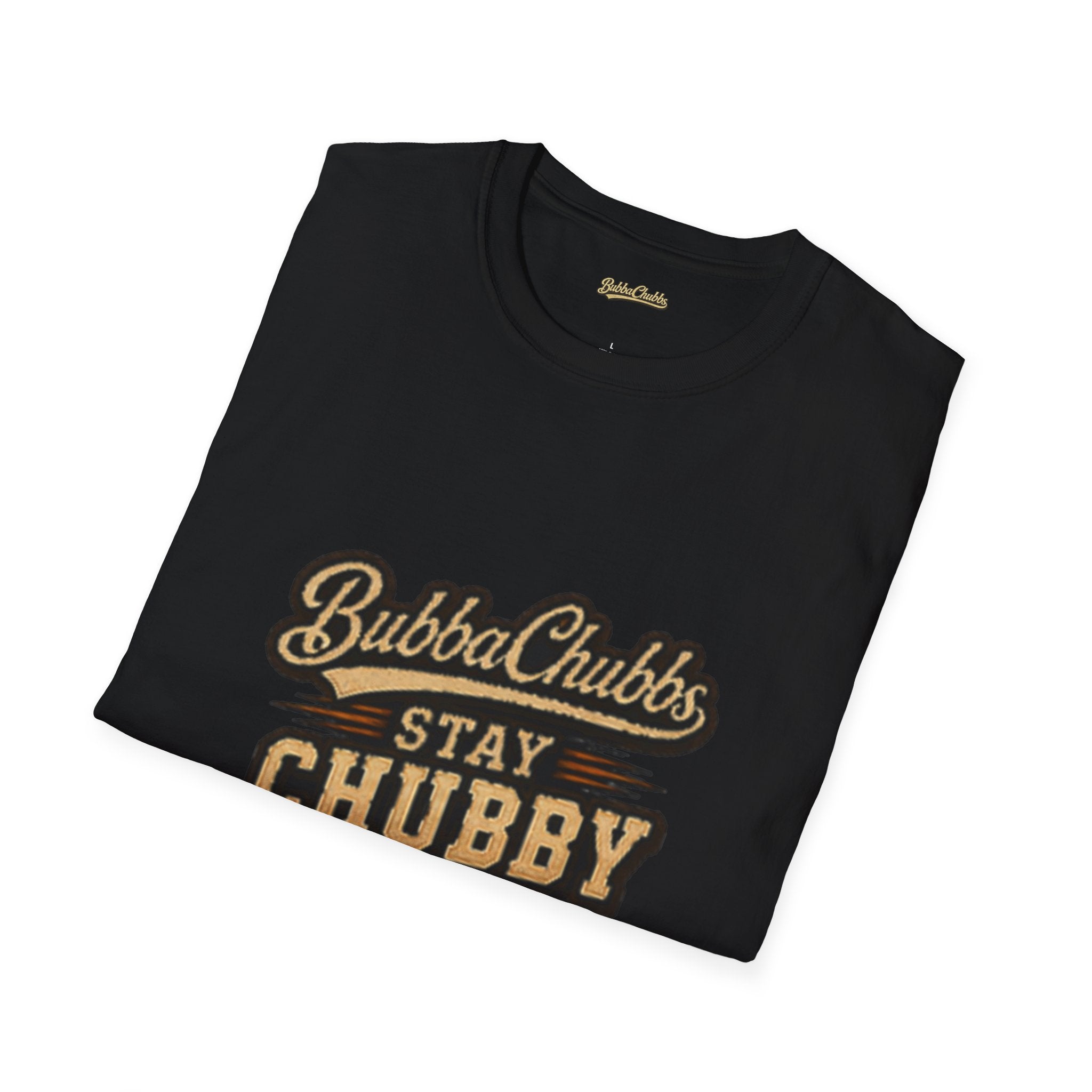 BubbaChubbs "Stay Chubby T-Shirt