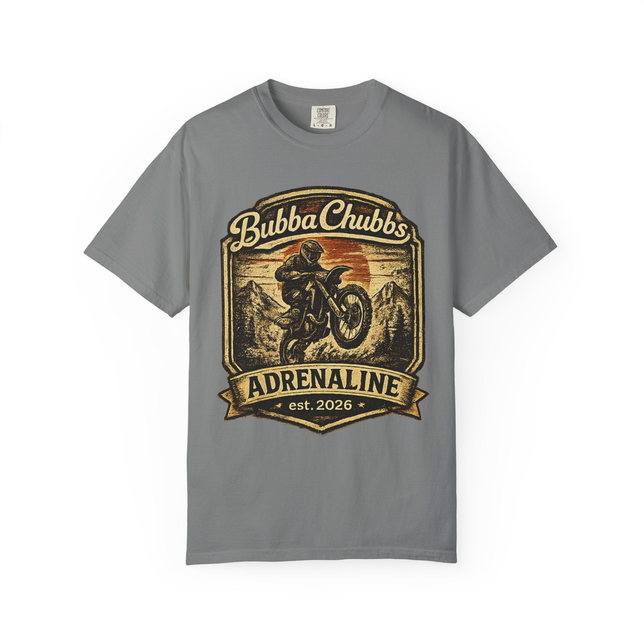 BubbaChubbs Tee —Adrenaline Junky- Get Out, Stay Wild