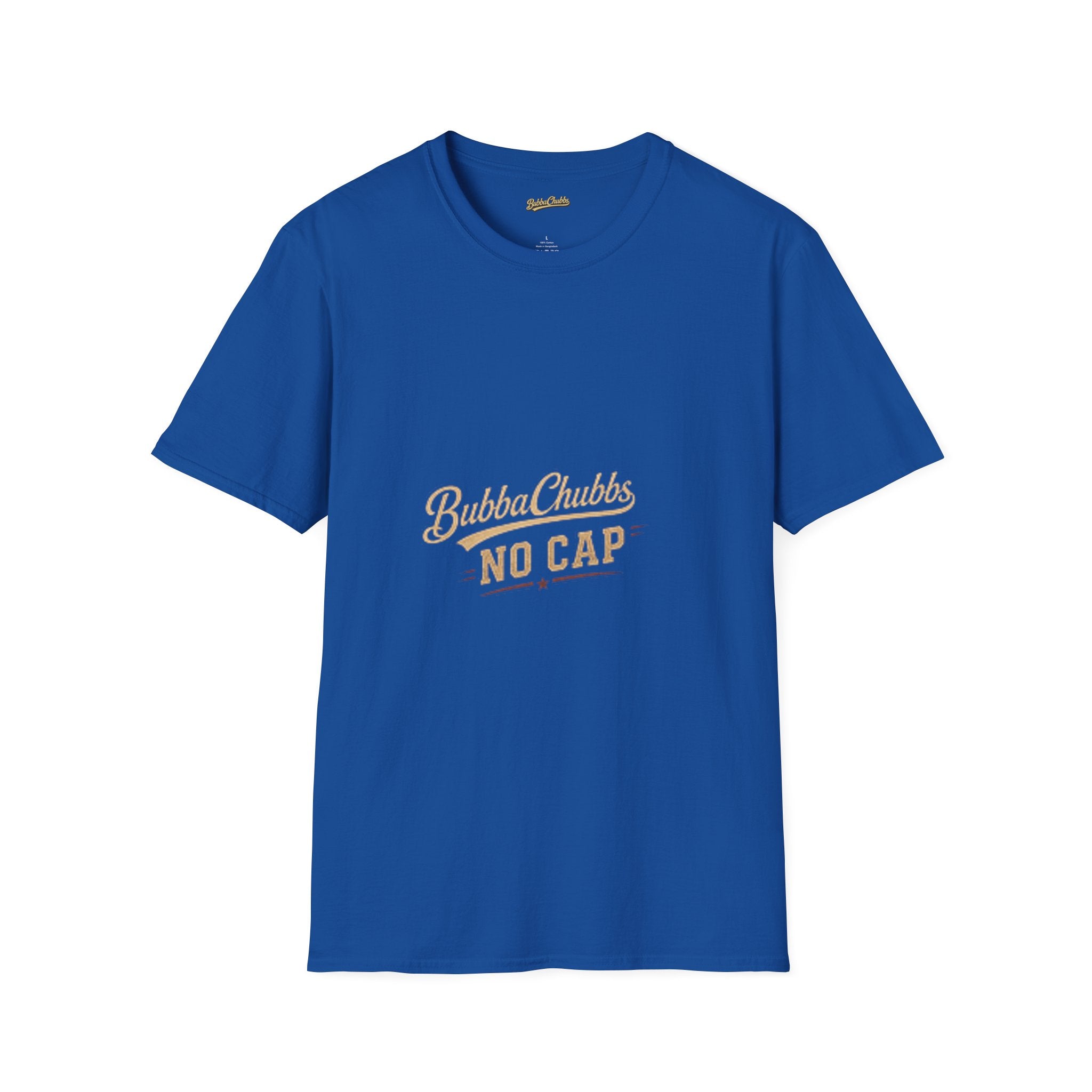 BubbaChubbs "No Cap" T-Shirt