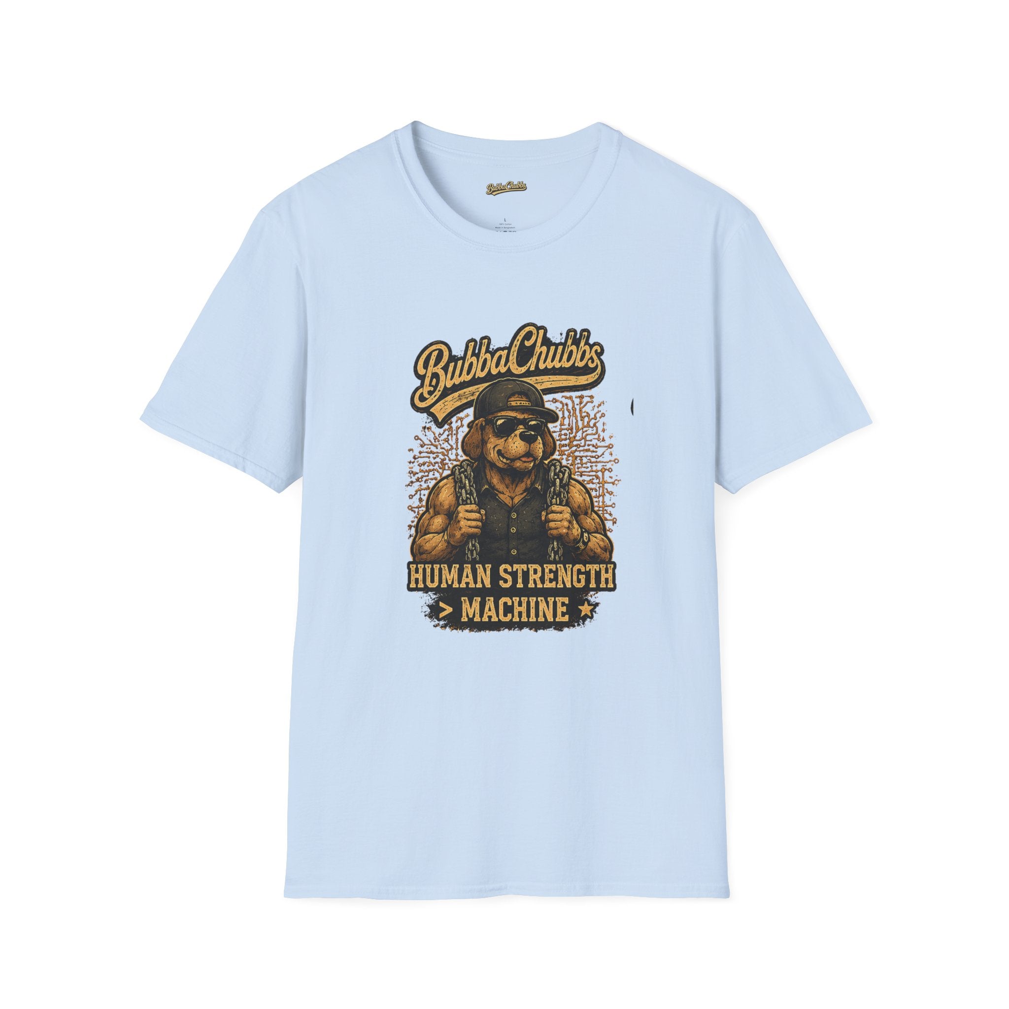 BubbaChubbs "Human Strength" T-Shirt