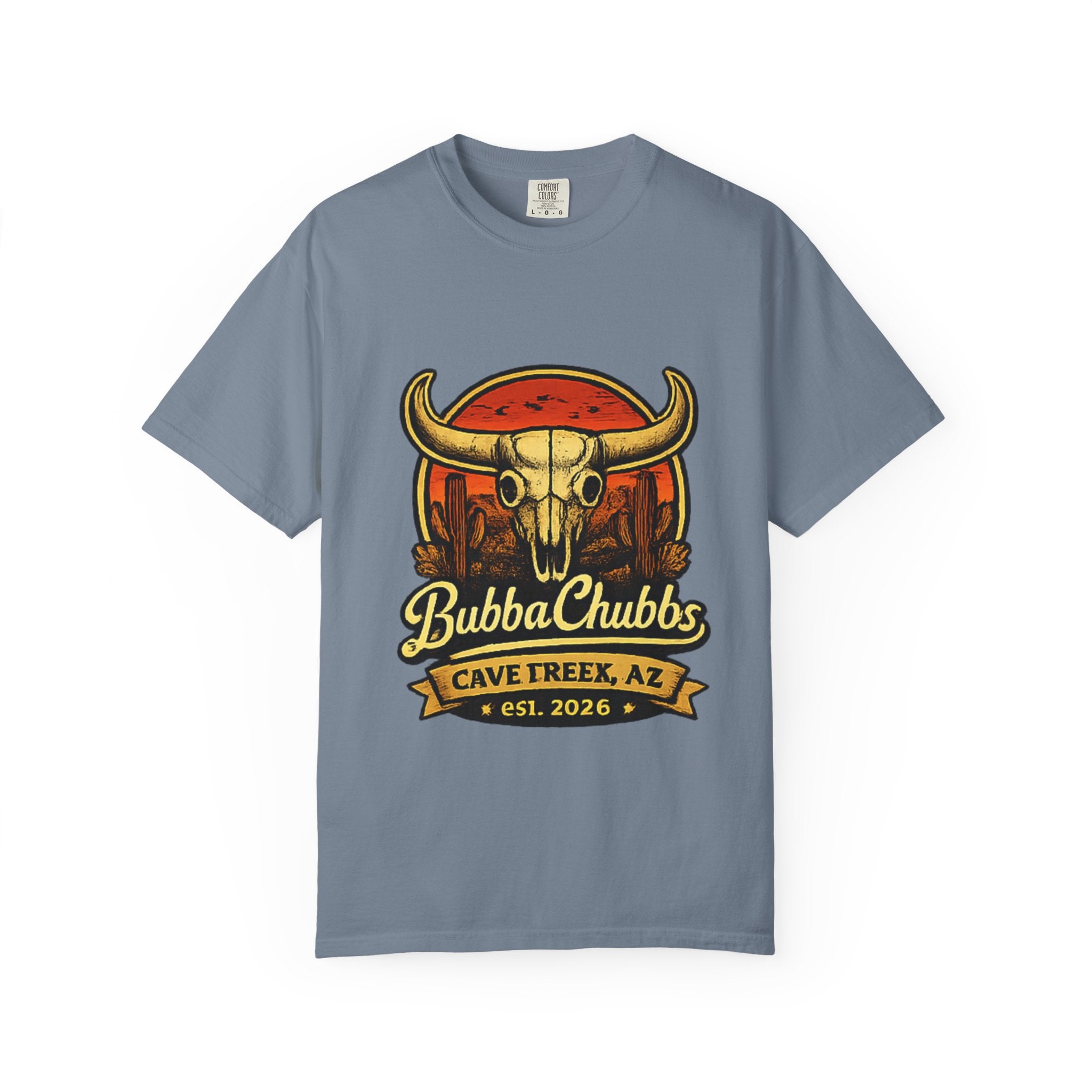 BubbaChubbs Tee — Cave Creek AZ- Get Out, Stay Wild