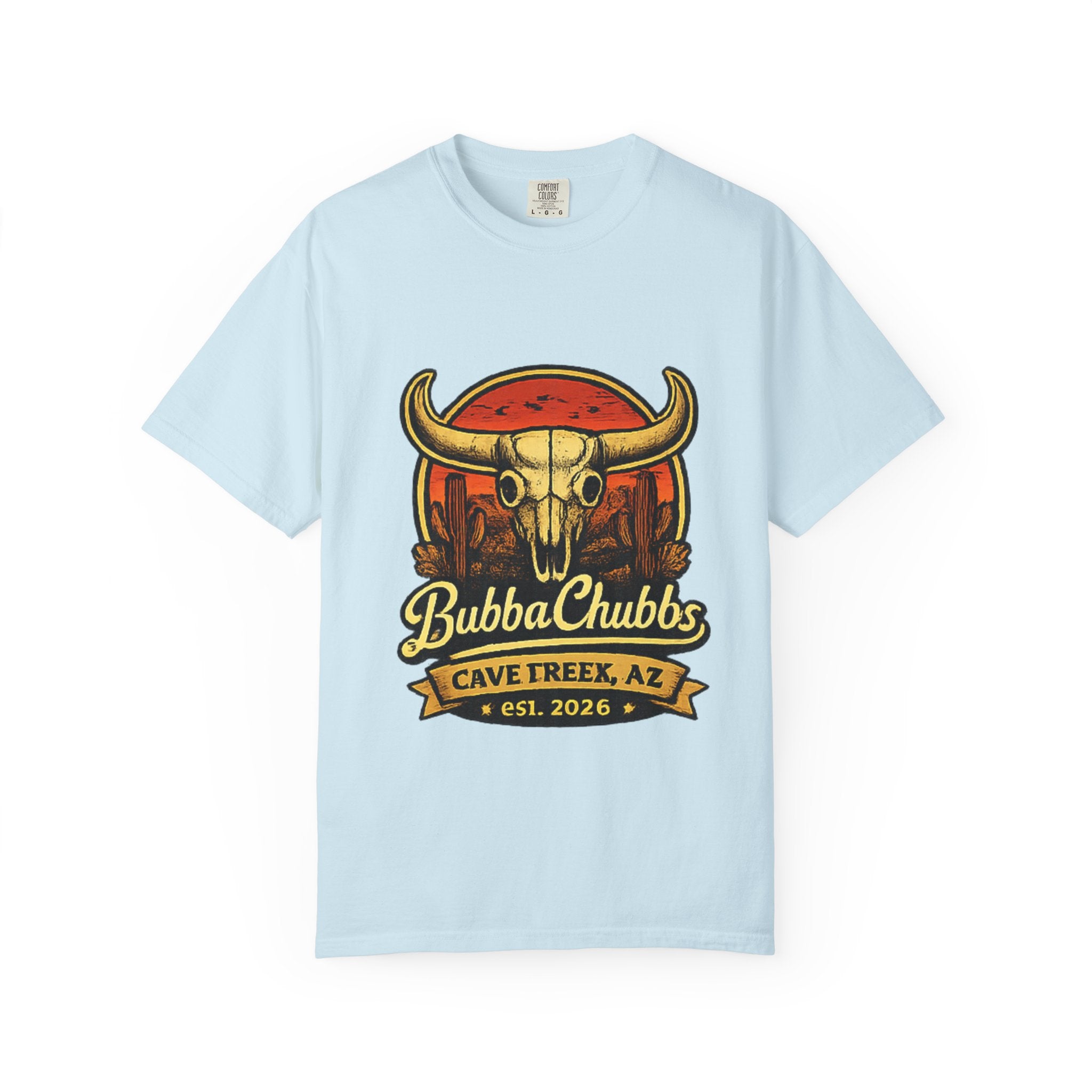 BubbaChubbs Tee — Cave Creek AZ- Get Out, Stay Wild
