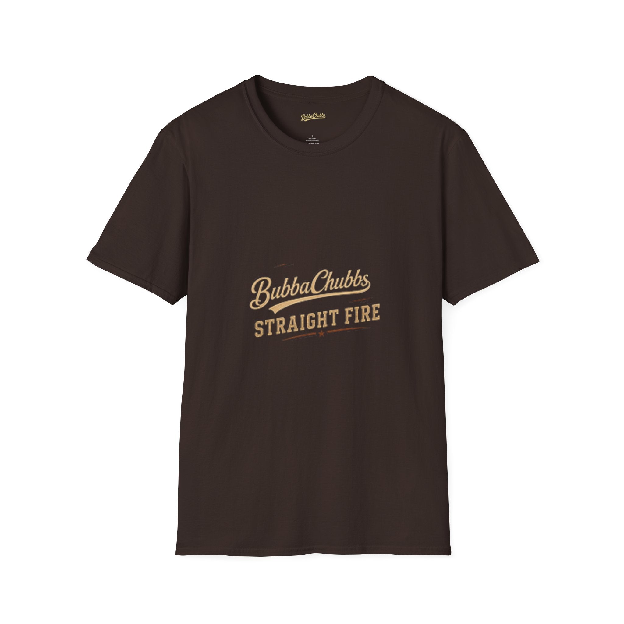 BubbaChubbs "Straight Fire" T-Shirt